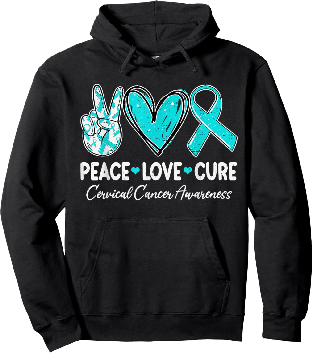 Peace Love Cure Cervical Cancer Awareness Ribbon Teal Hoodie - Hoodie | Black