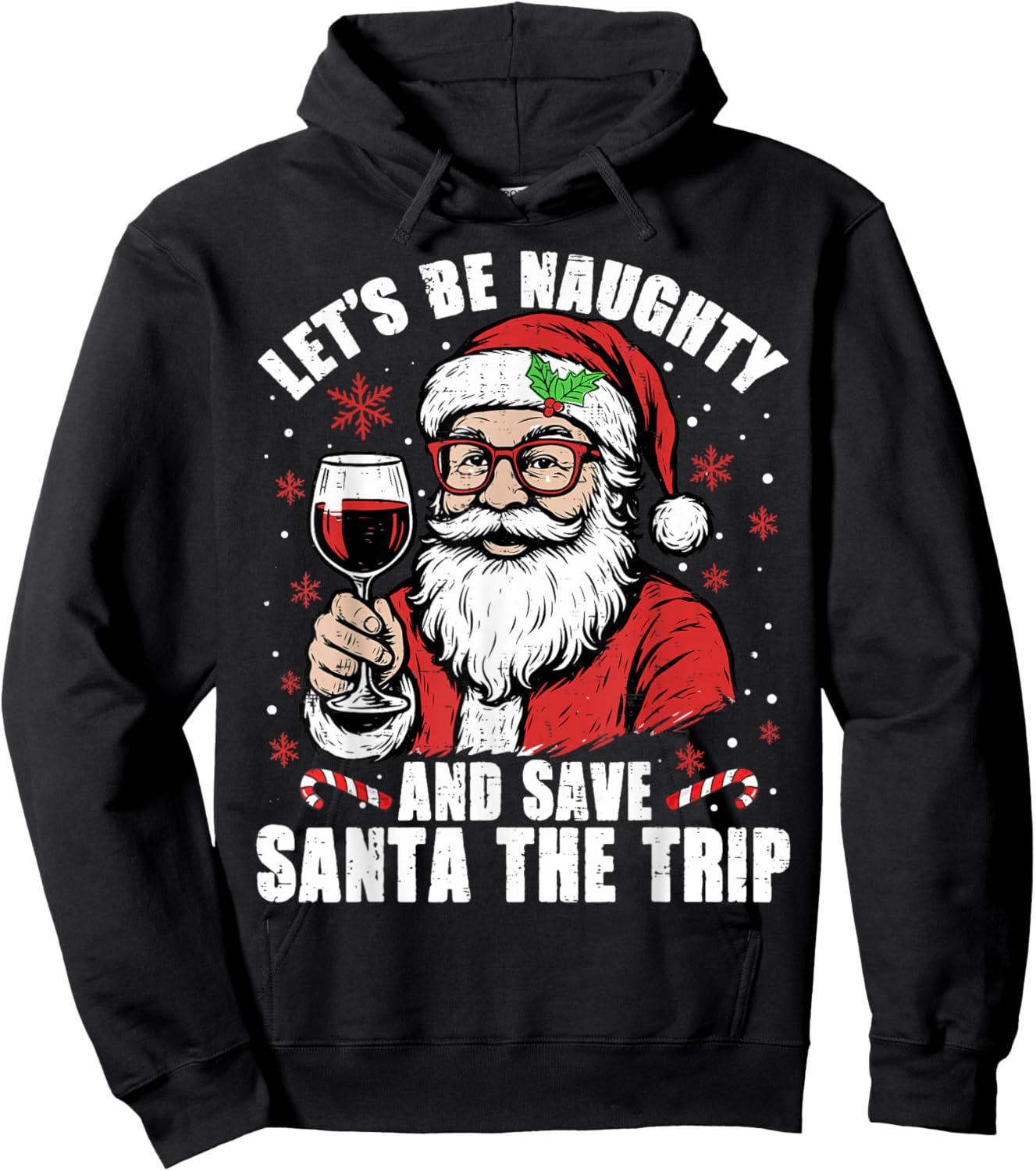 Funny Christmas Let's Be Naughty Save Santa The Trip Xmas Hoodie - Hoodie | Black