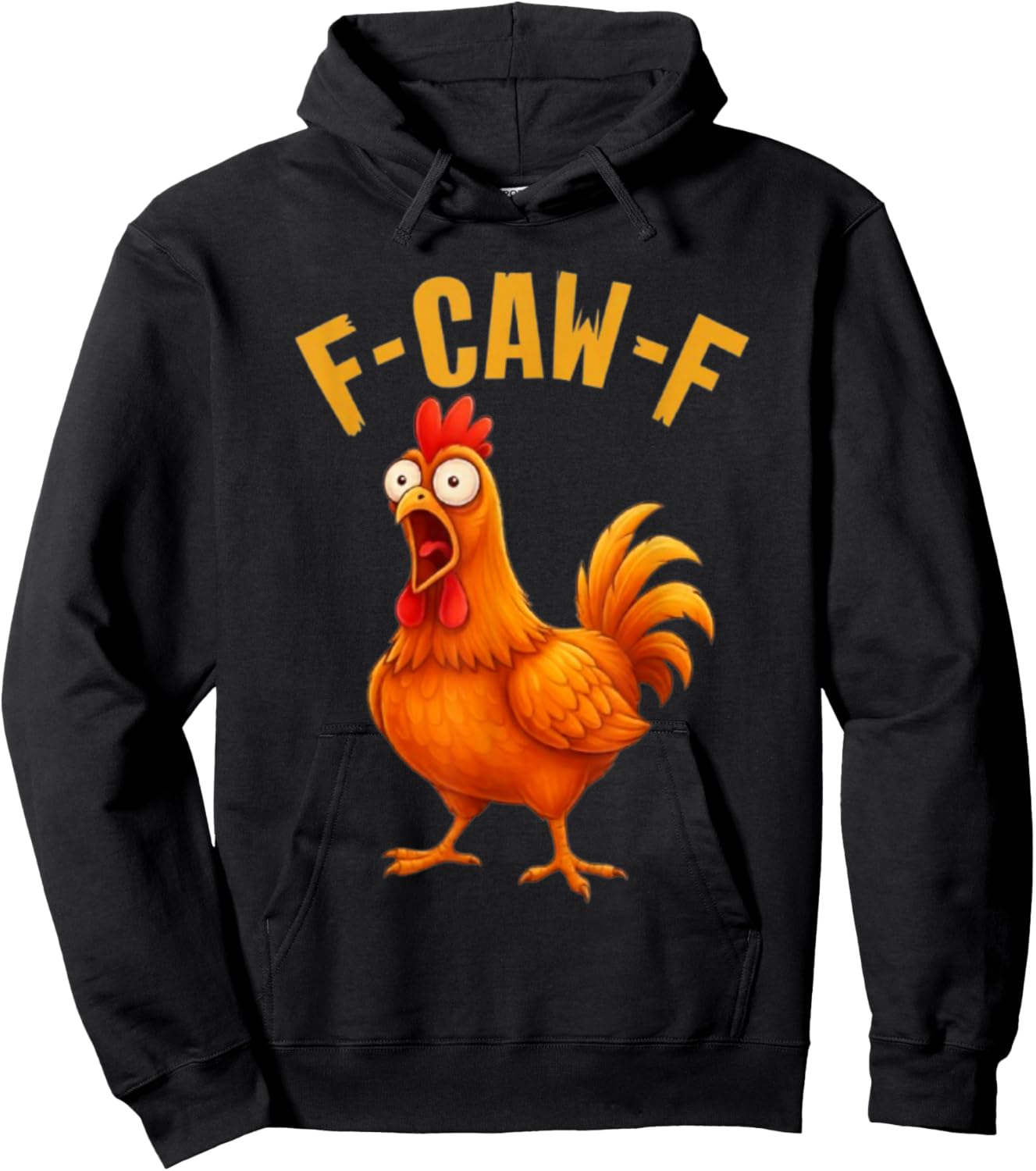 F-Caw-F Funny Chicken Humor Quote Rooster Meme Hoodie - Hoodie | Black