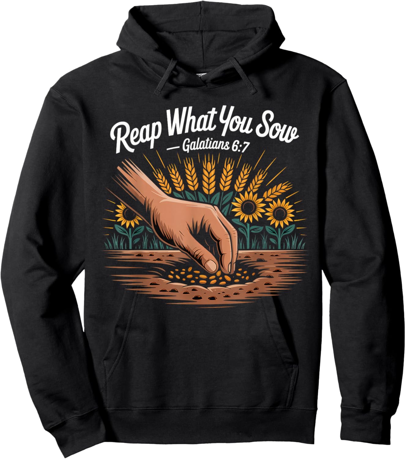 Reap What You Sow Galatians Bible Verse Hoodie - Hoodie | Black