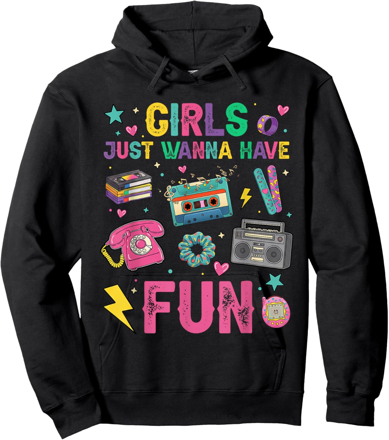 Funny Girls Just Wanna Have Fun Awesome 70's 80's 90's 1980s Hoodie - Hoodie | Black