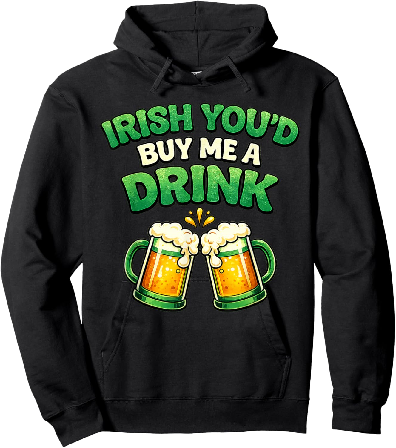 Irish Youd Buy Me A Drink St Patricks Day Funny Beer Cheers Hoodie - Hoodie | Black