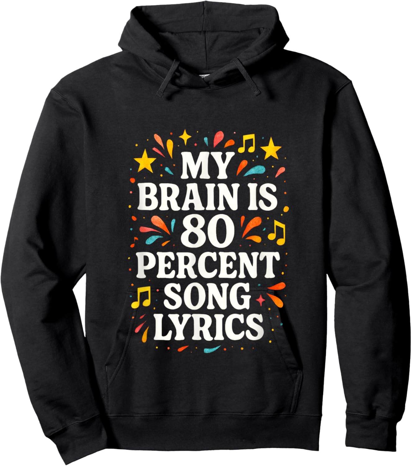 My Brain is 80 Percent Song Lyrics - Humor Music Fun Hoodie - Hoodie | Black
