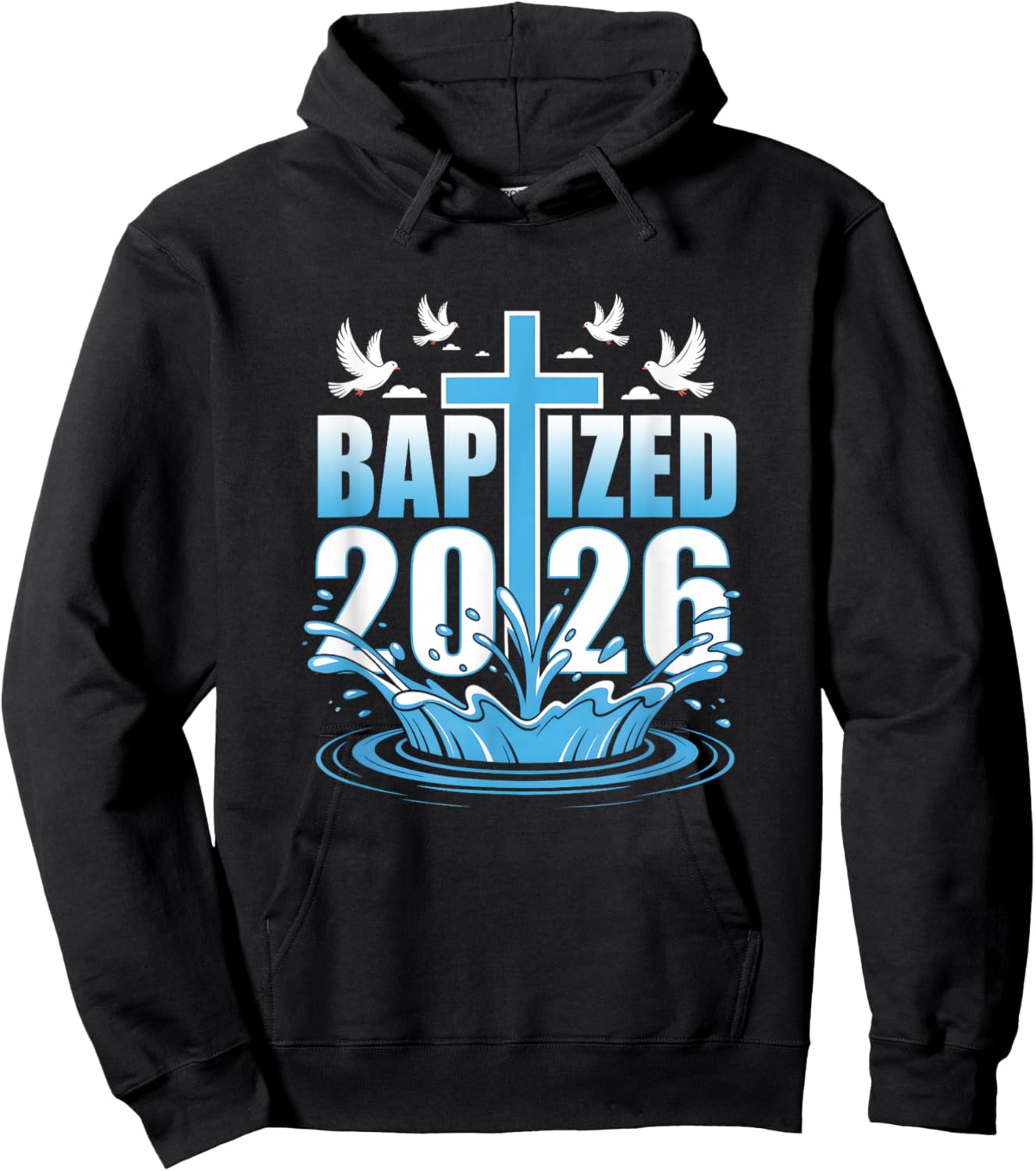 Baptism Christian Jesus Christ God Church Baptized 2026 Hoodie - Hoodie | Black