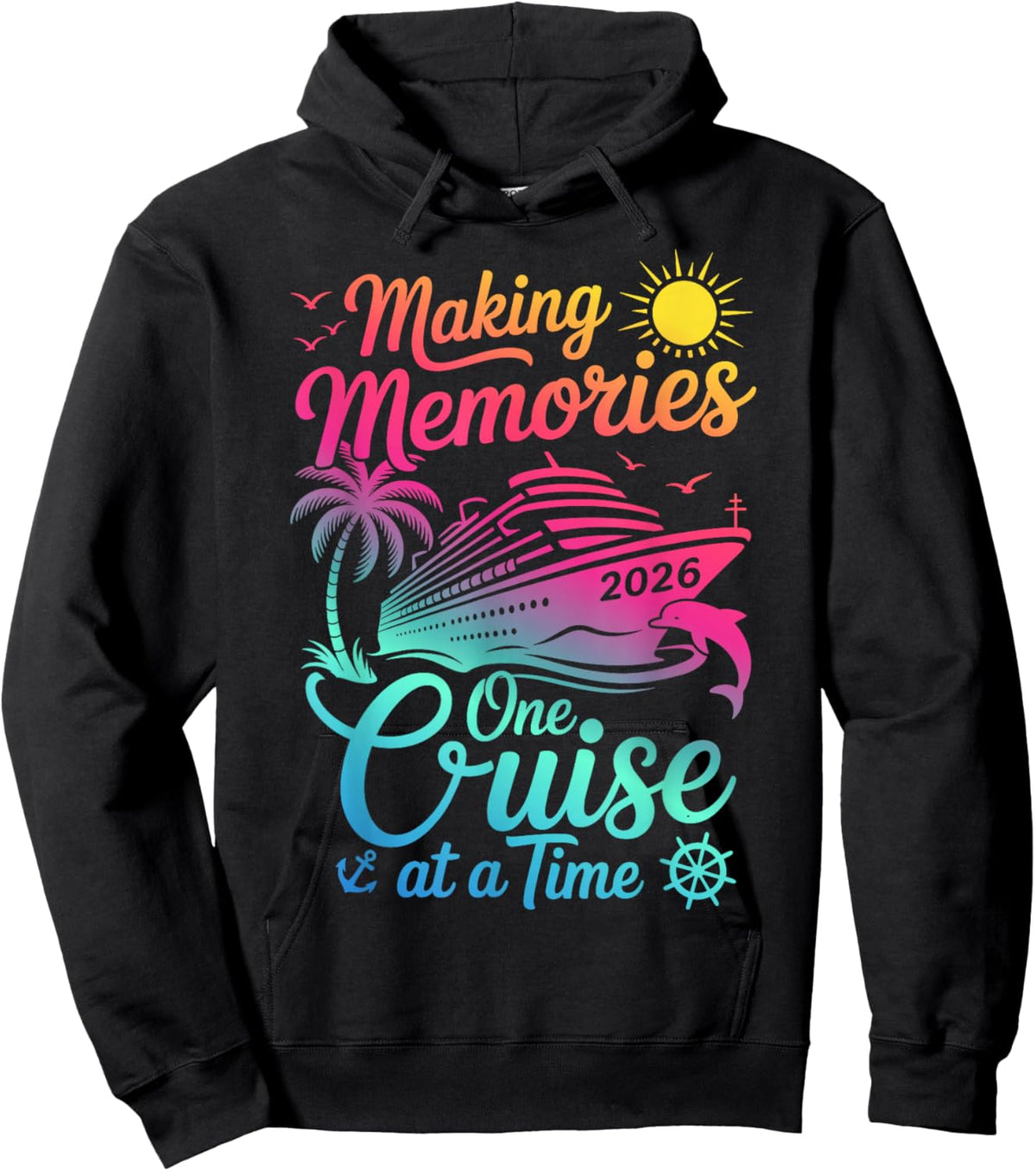 Making Memories One Cruise at A Time 2026 Hoodie - Hoodie | Black
