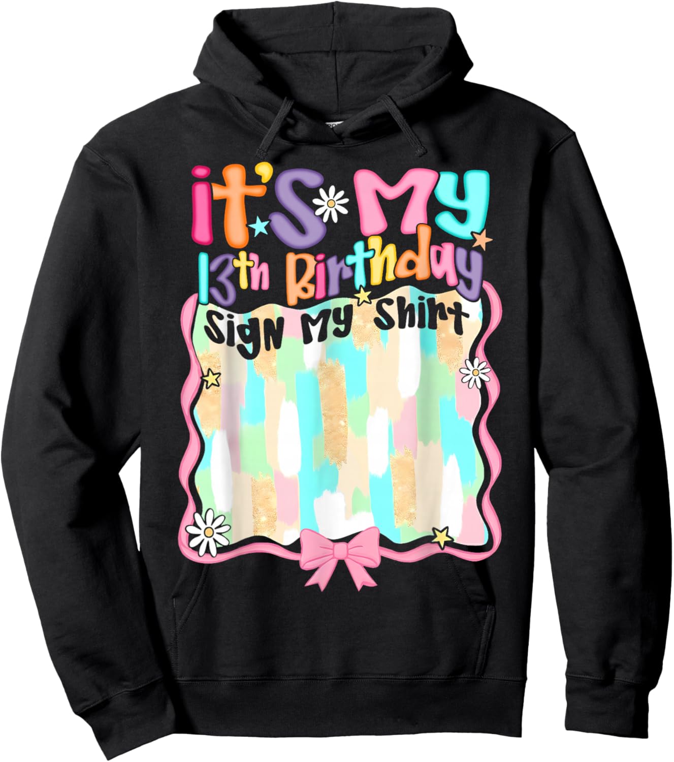 Coquette Bow It's My 13th Birthday Sign My Shirt Bday Girl Hoodie - Hoodie | Black