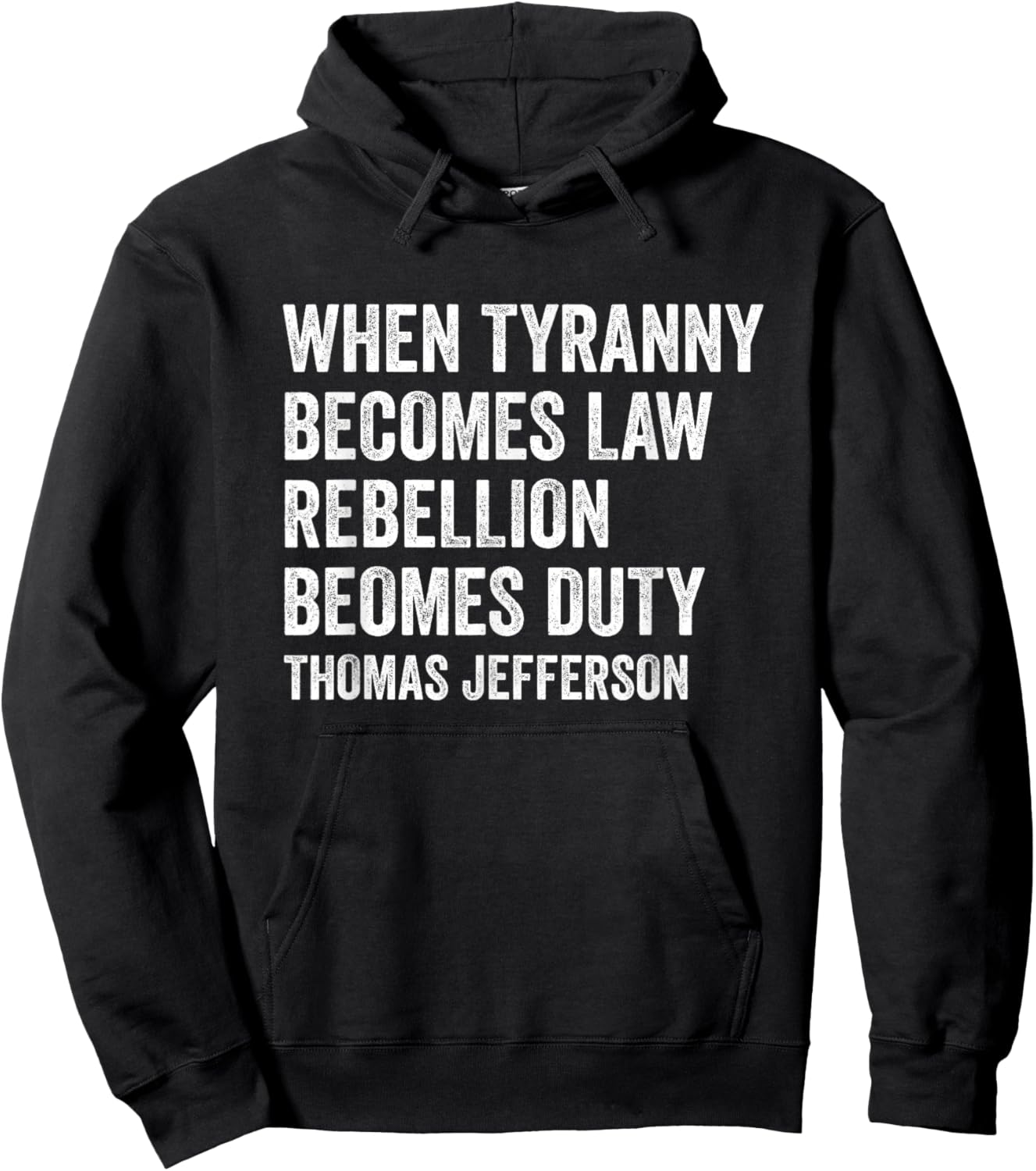 When Tyranny Becomes Law Rebellion Becomes Duty Hoodie - Hoodie | Black