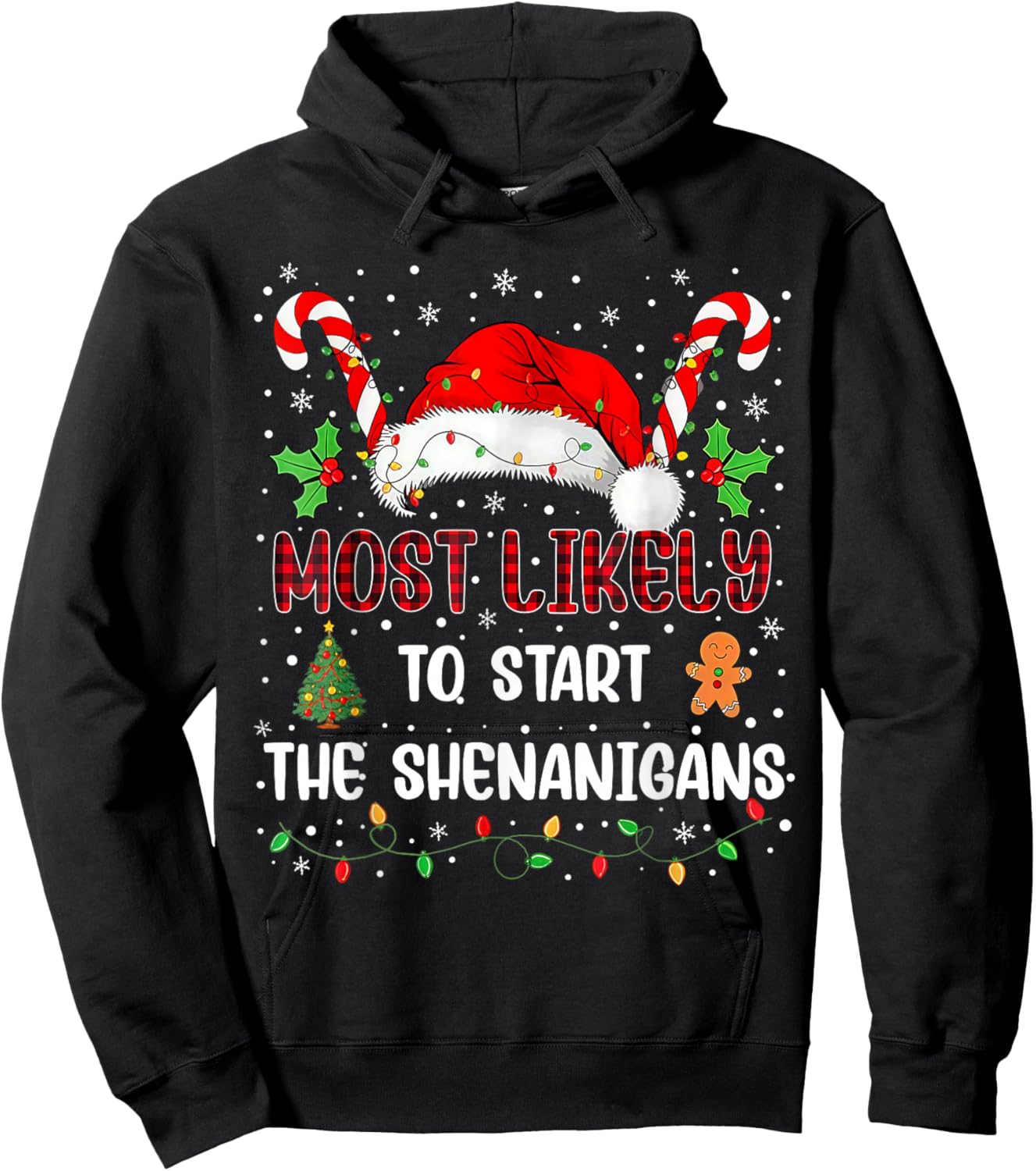 Most Likely to Start All The Shenanigans Family Xmas Holiday Hoodie - Hoodie | Black
