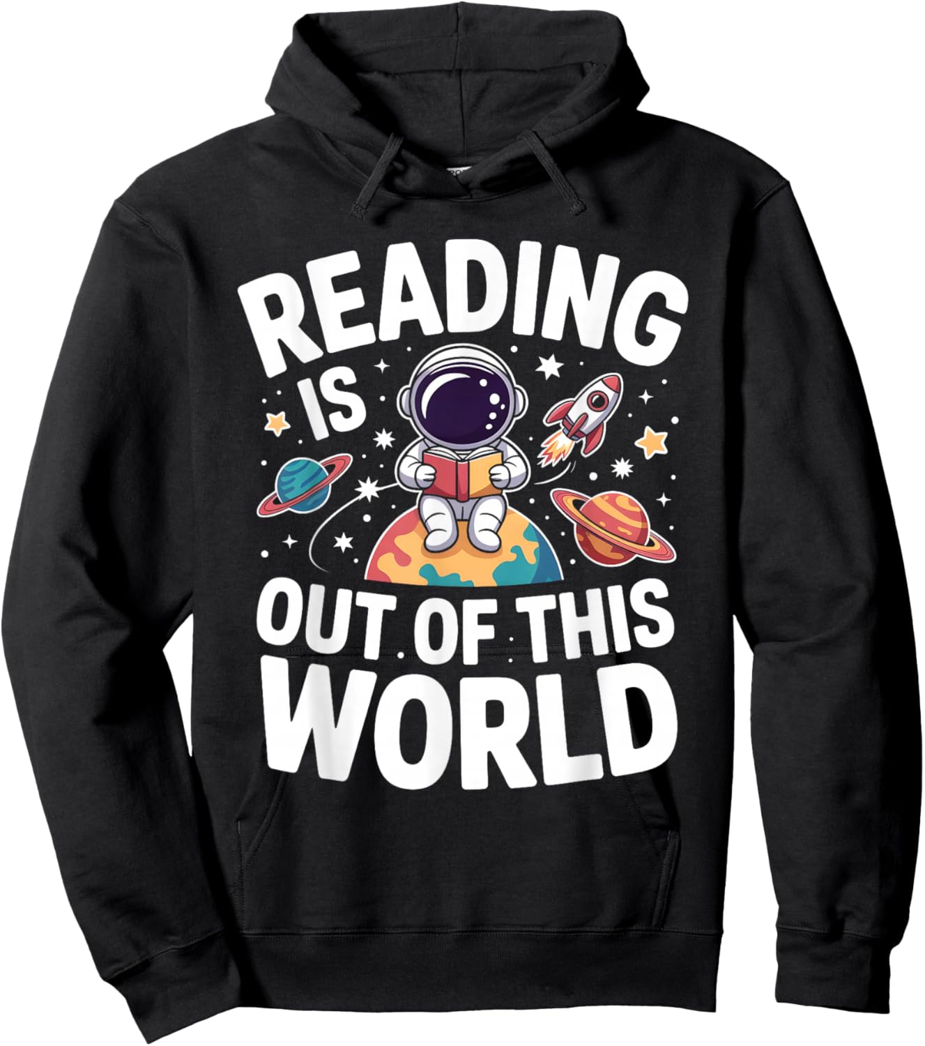 Reading is Out of This World Space Funny Books Lover Hoodie - Hoodie | Black