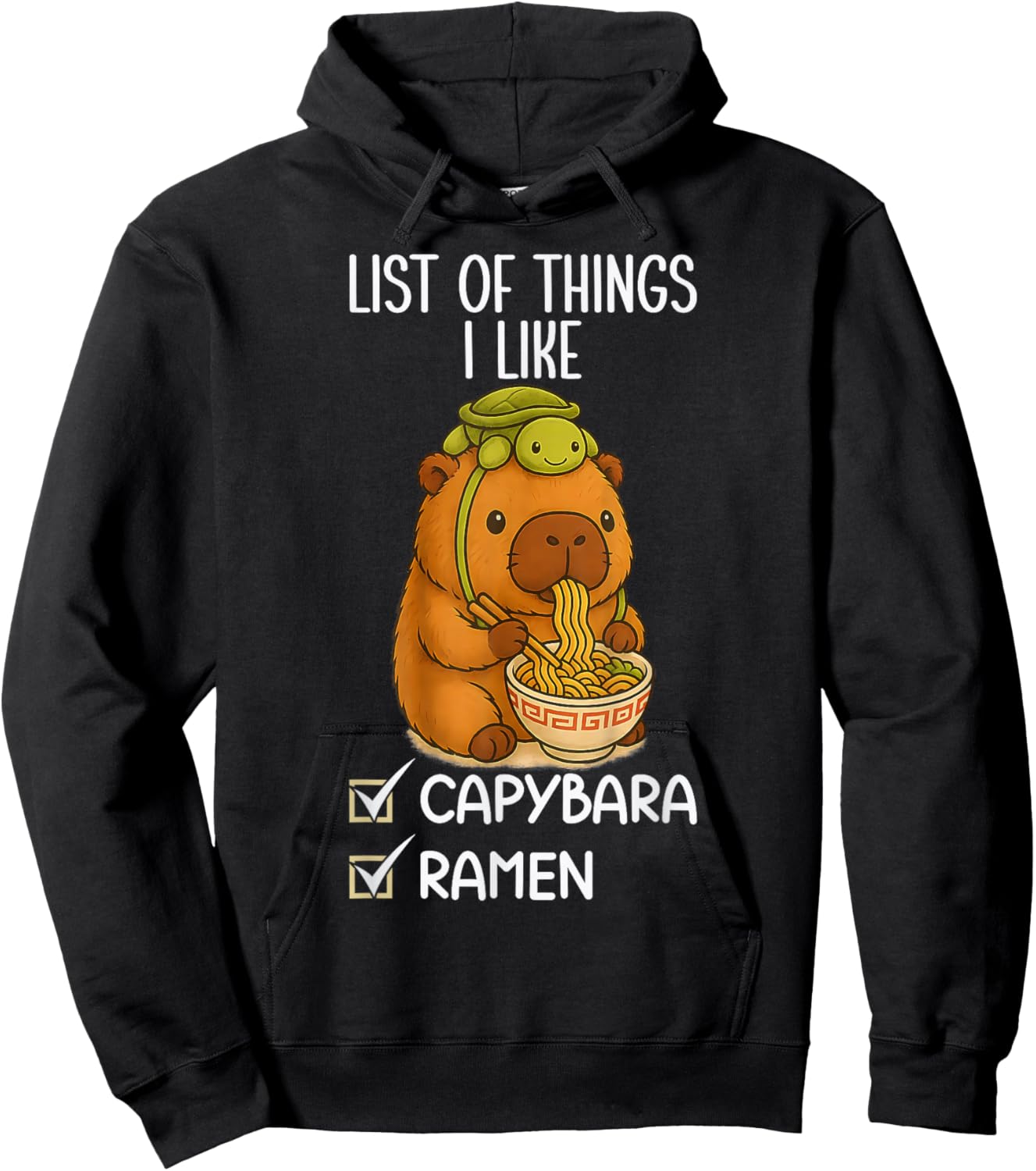 Cute Capybara Eating Ramen Noodles List of Things I Like Hoodie - Hoodie | Black