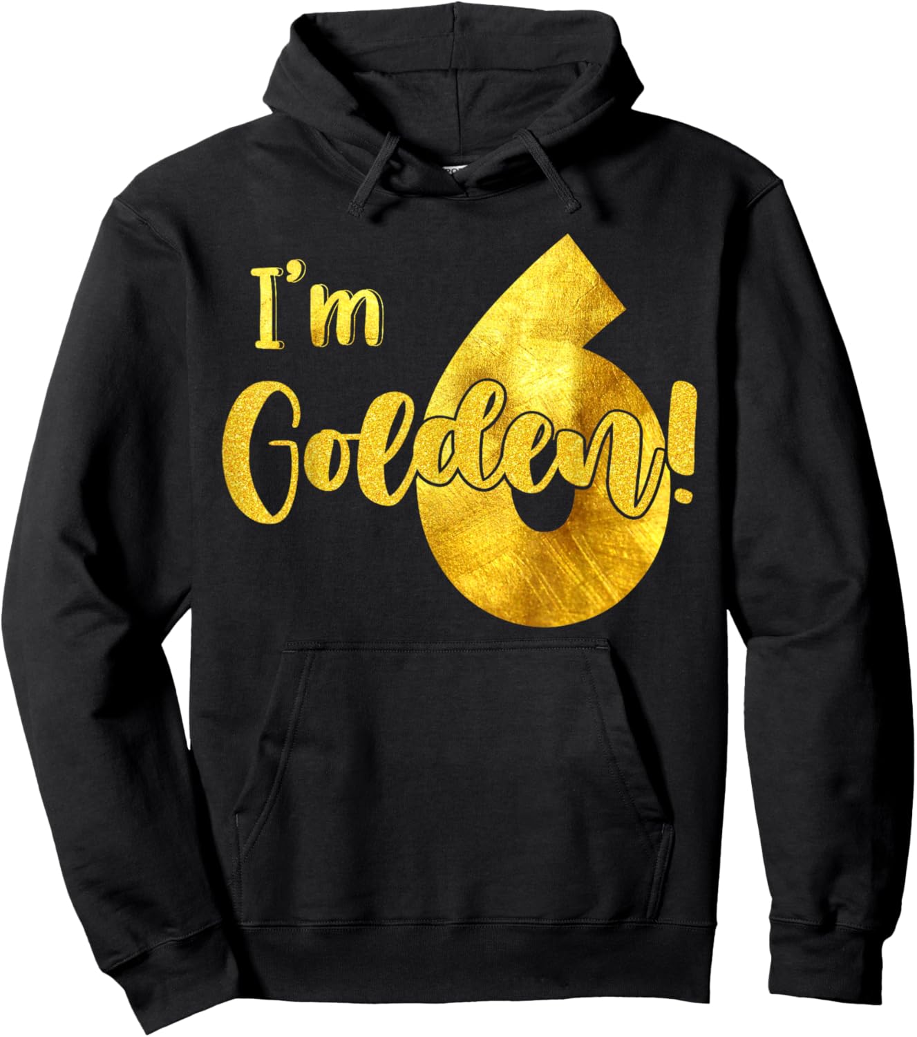 I'm 6th Golden Birthday 6 Year Old Bday Kids Groovy Hoodie - Hoodie | Black