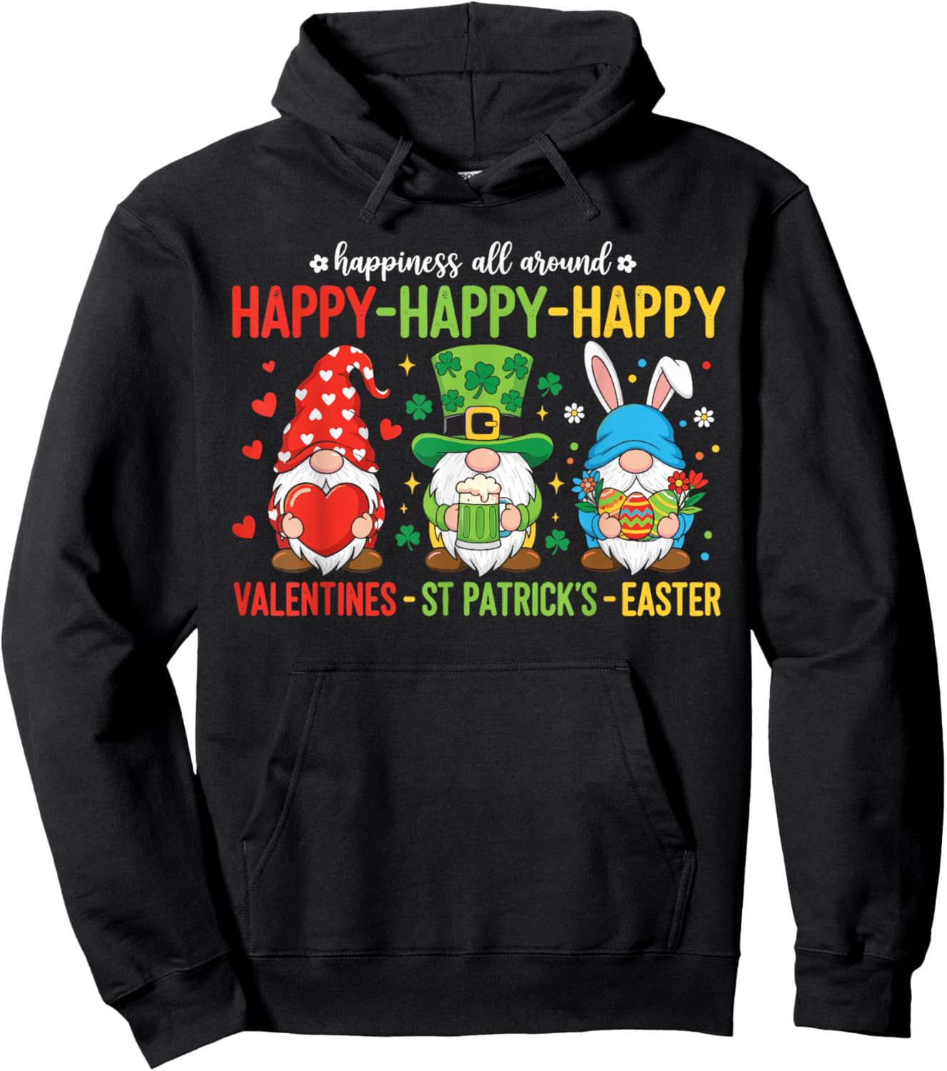 Valentines St Patricks Easter Gnomes Shirt, Happy Holidays Hoodie - Hoodie | Black