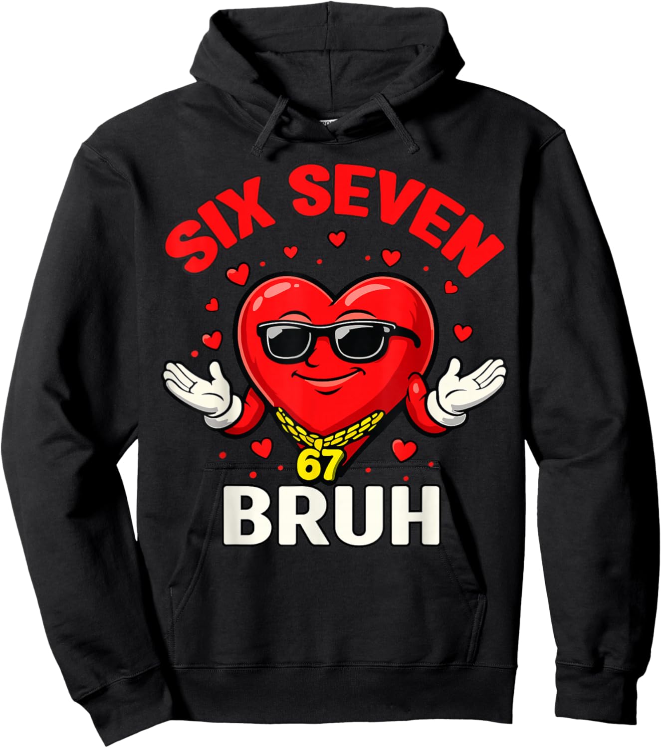 Six Seven 67 Valentine’s Day 6 7 Bruh Boys Kids 6-7 Meme Hoodie - Hoodie | Black