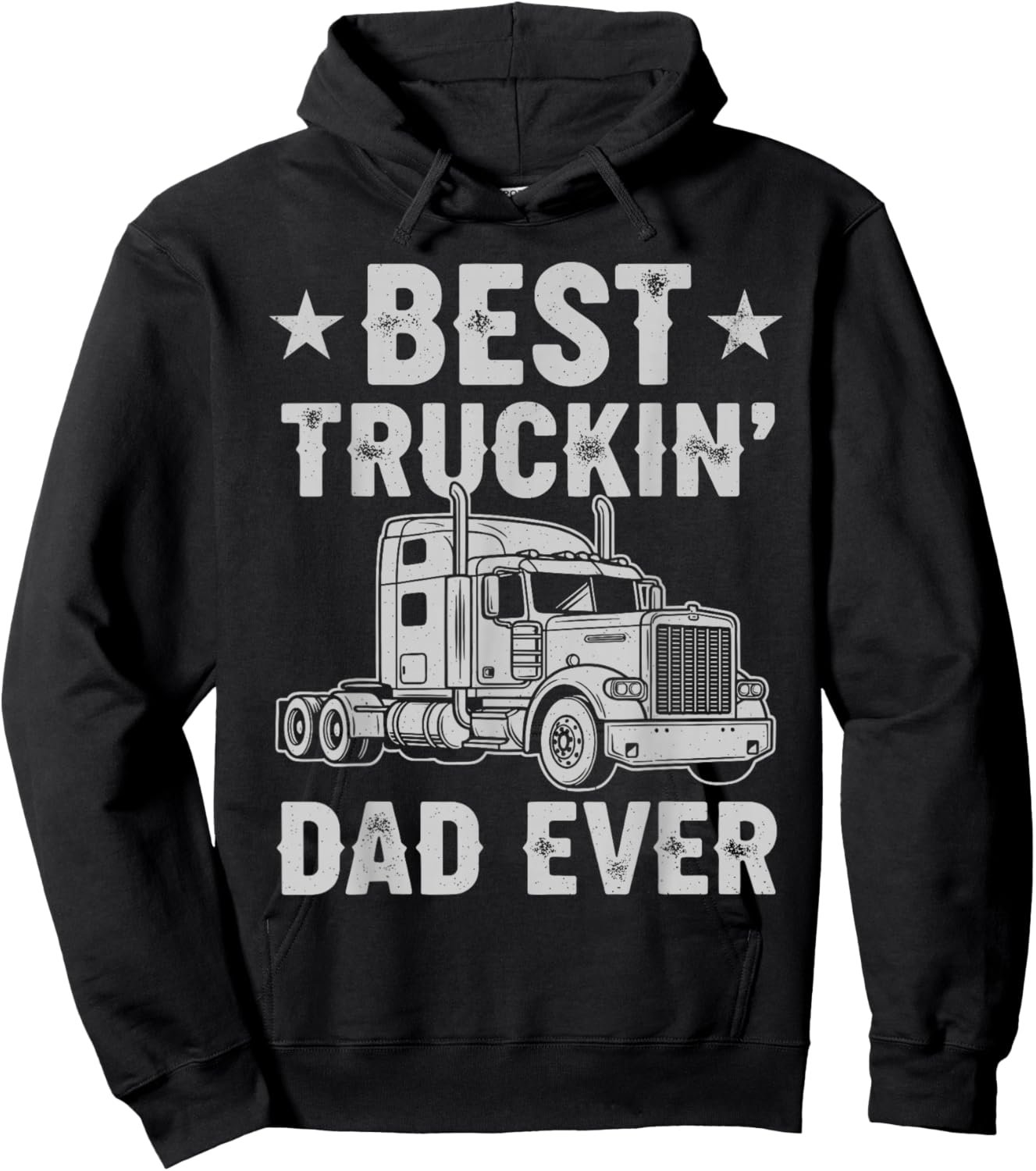 Best Truckin Dad Ever Funny Truck Driver Semi Truck Big Rig Hoodie - Hoodie | Black