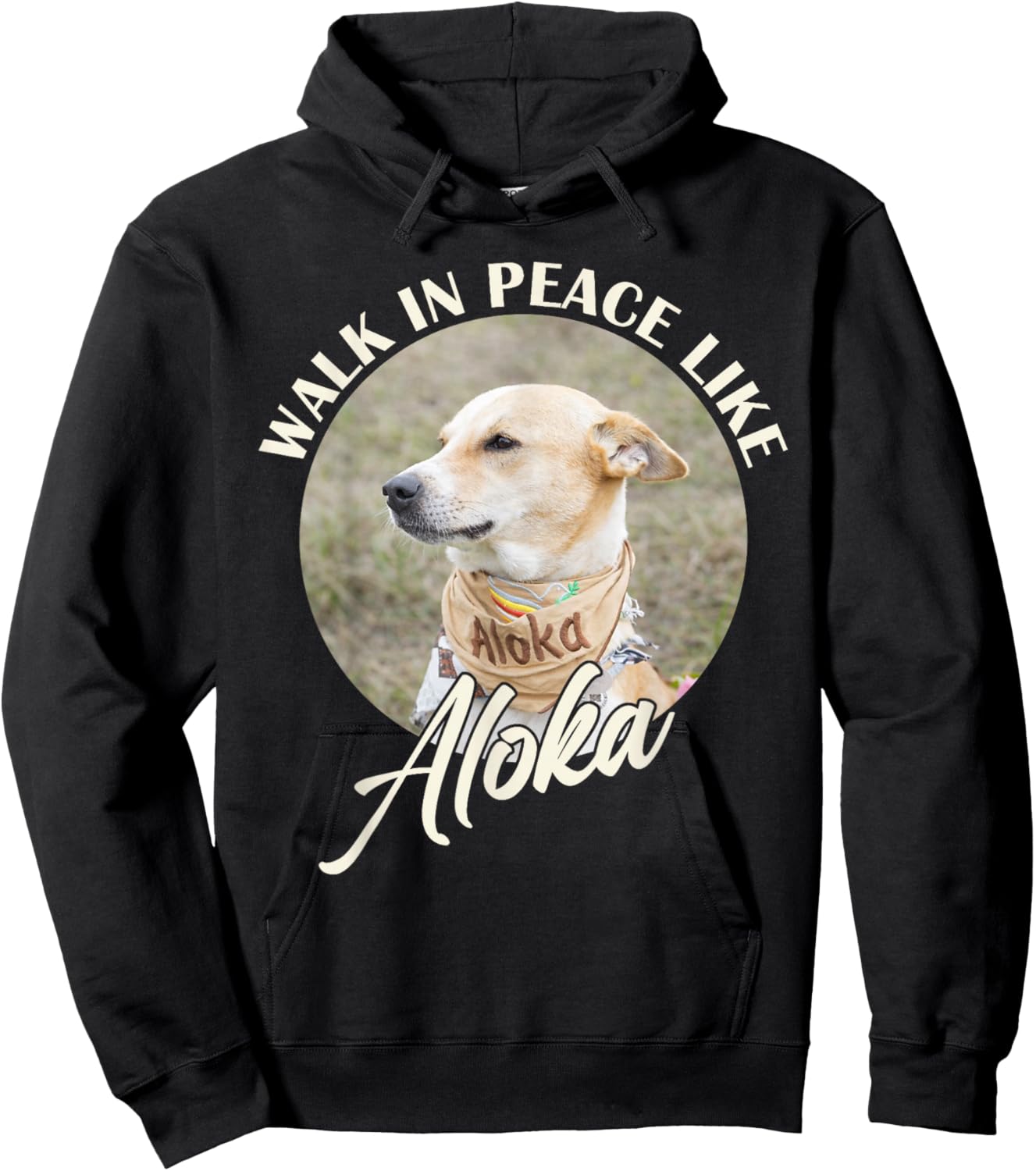 Walk in Peace Like Aloka Dog Funny Dog Lover Hoodie - Hoodie | Black