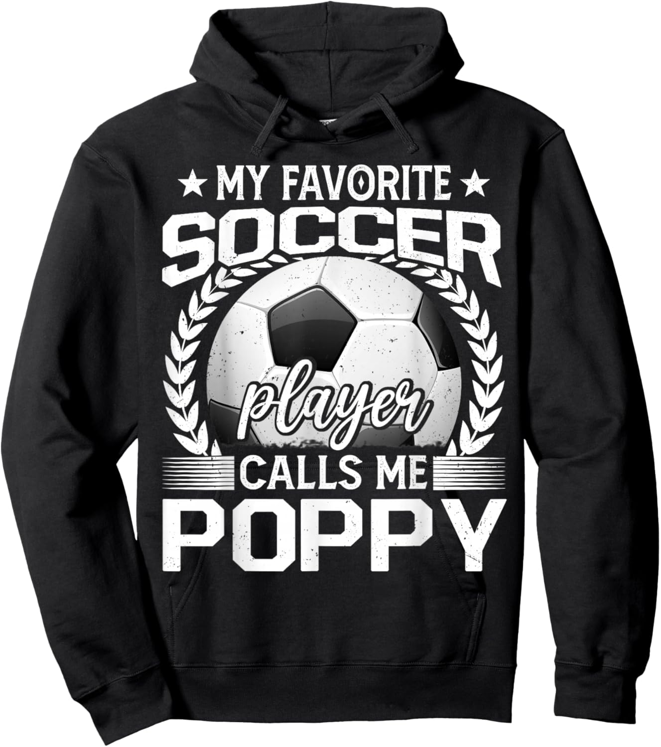 My Favorite Soccer Player Calls Me Poppy Hoodie - Hoodie | Black