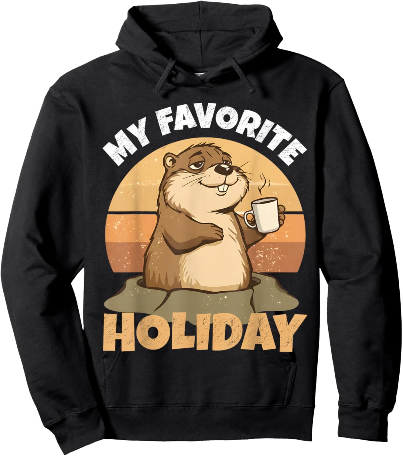 My Favorite Holiday Groundhog Day Funny Retro Design Hoodie - Hoodie | Black