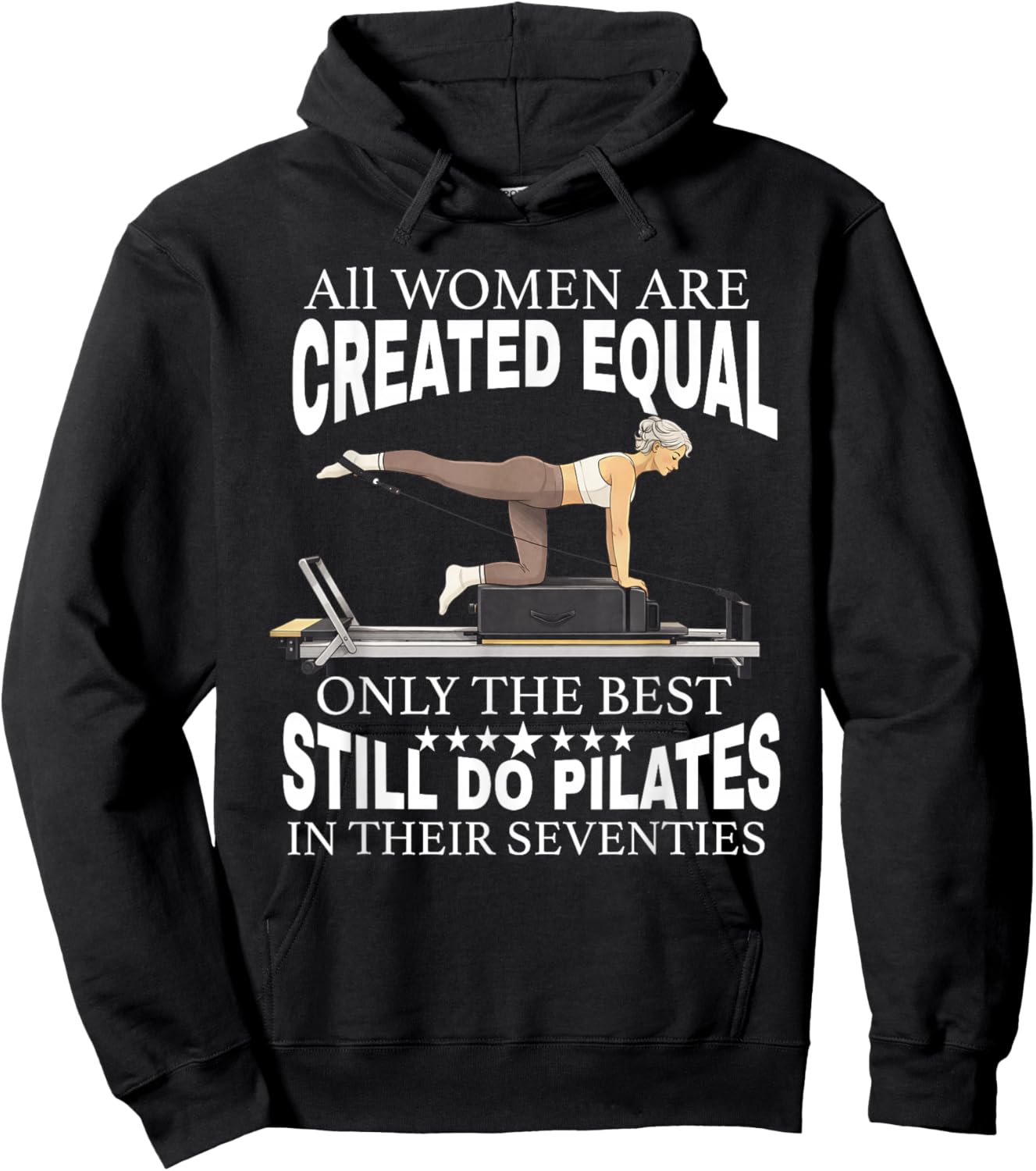 All Women are Created only the Best Still do Pilates in 70s Hoodie - Hoodie | Black