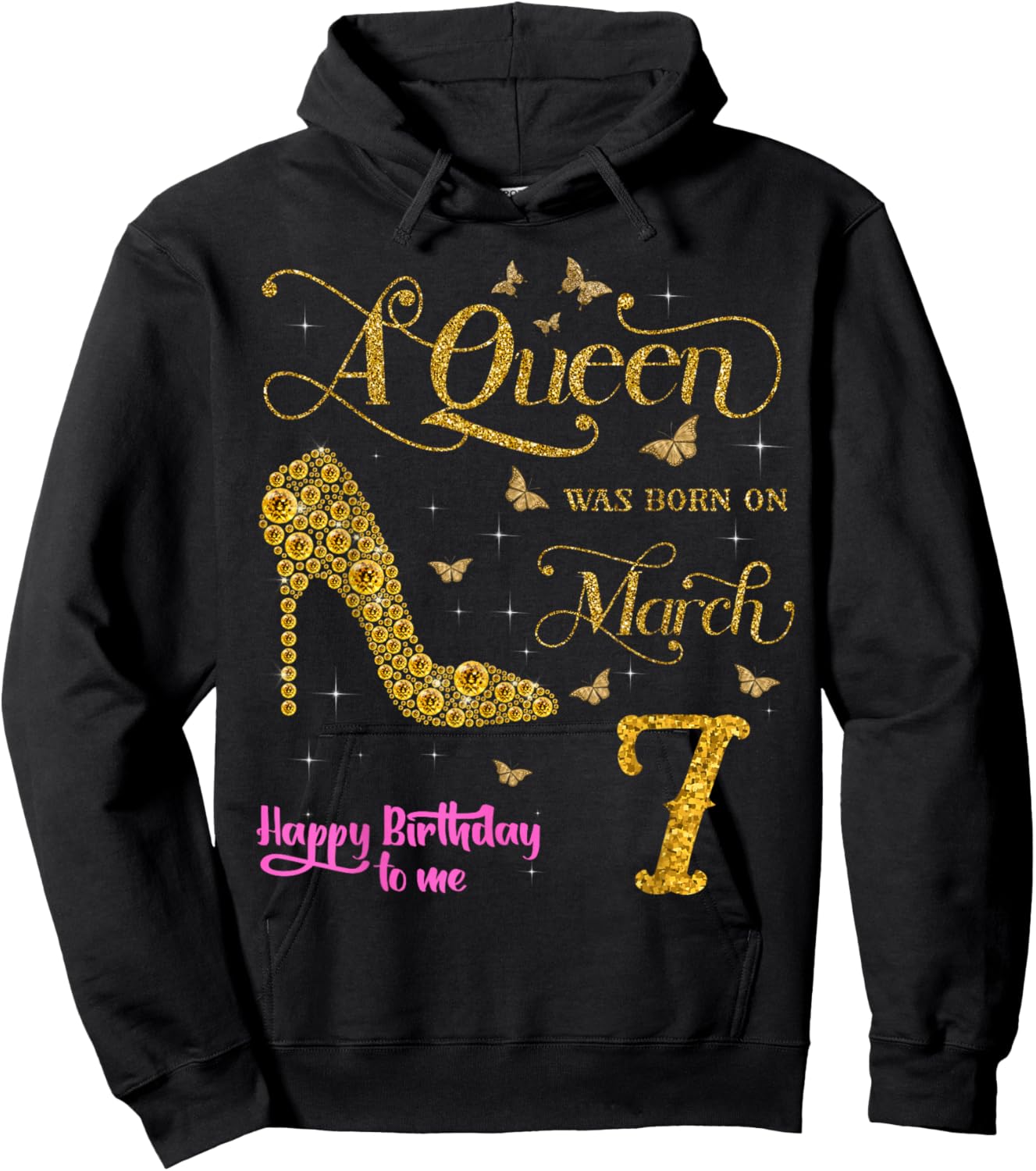 A Queen was Born on March 7 Happy Birthday to Me 7 March Hoodie - Hoodie | Black