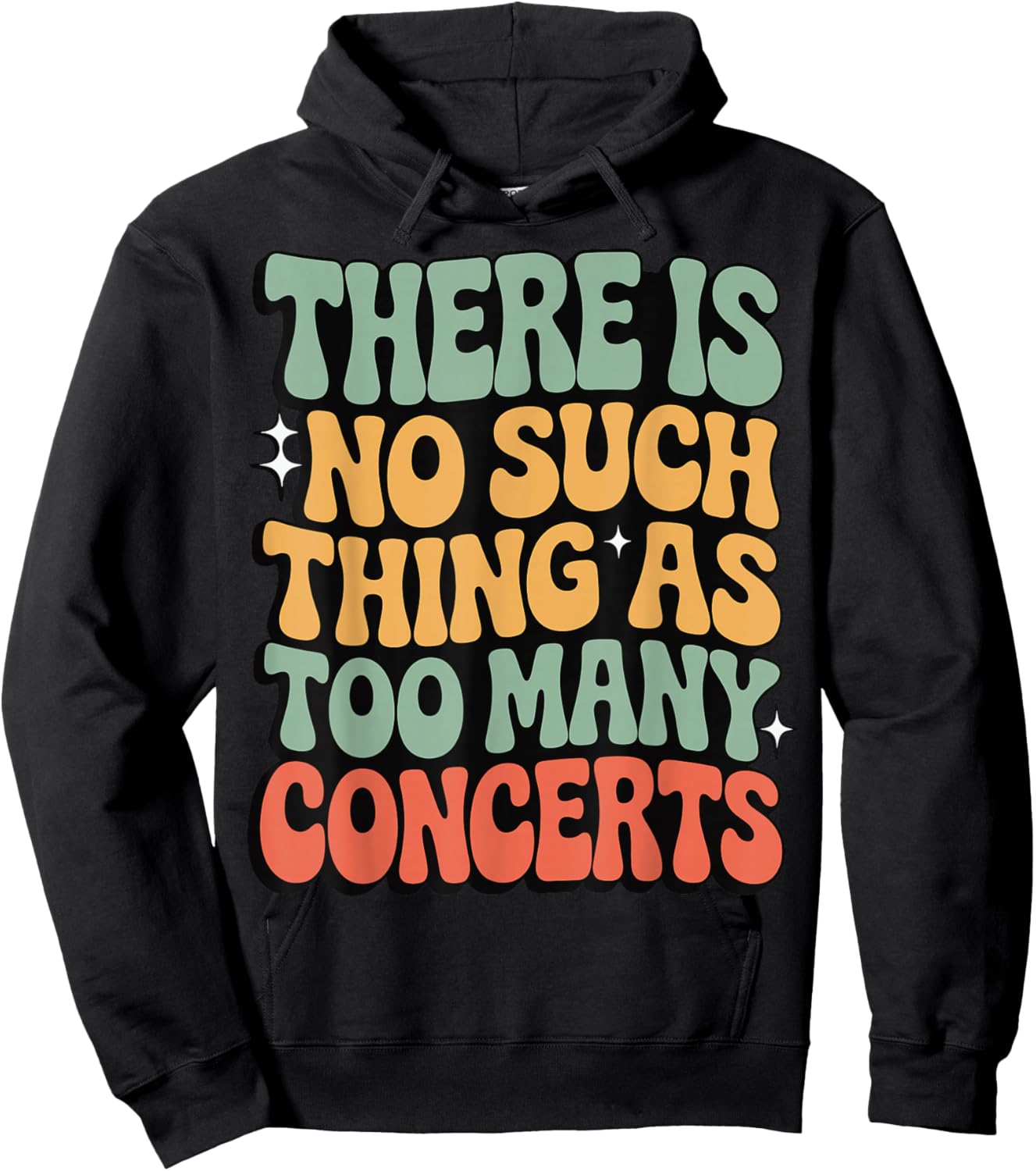 There is No Such Thing As Too Many Concerts Hoodie - Hoodie | Black