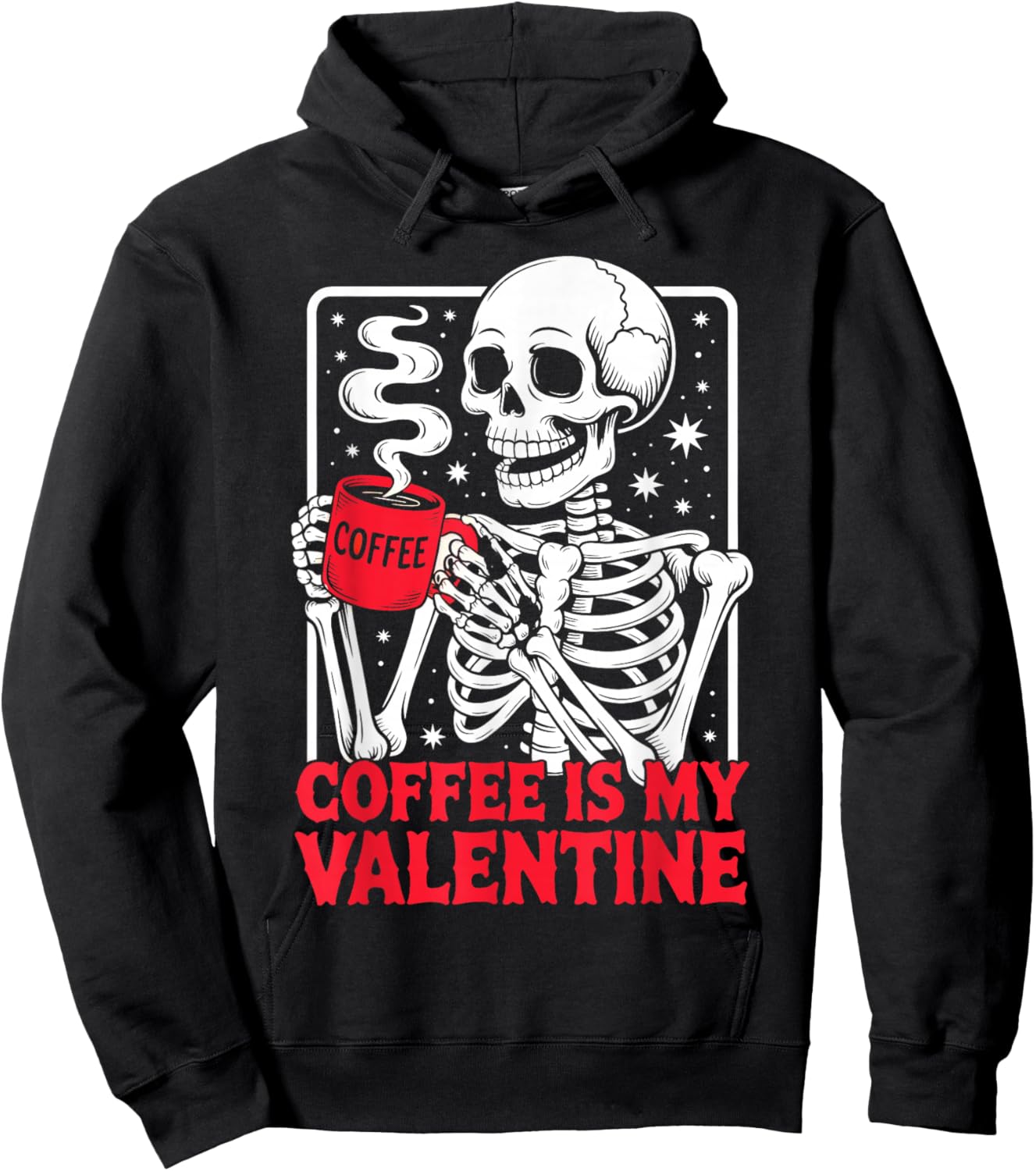 Skeleton Coffee is My Valentine Hoodie - Hoodie | Black