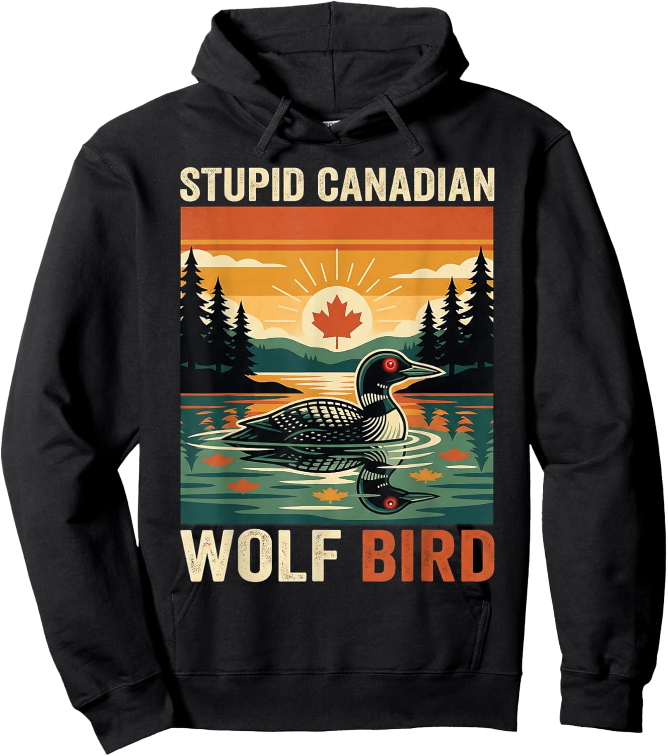 Vintage Stupid Canadian Wolf Bird Cute Loon Sarcastic Animal Hoodie - Hoodie | Black