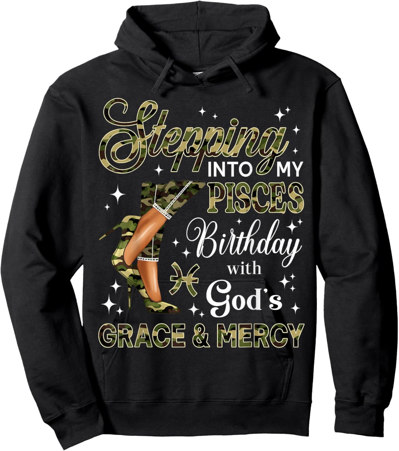 Steppin' Into Pisces Birthday Camo High Heels Zodiac Hoodie - Hoodie | Black