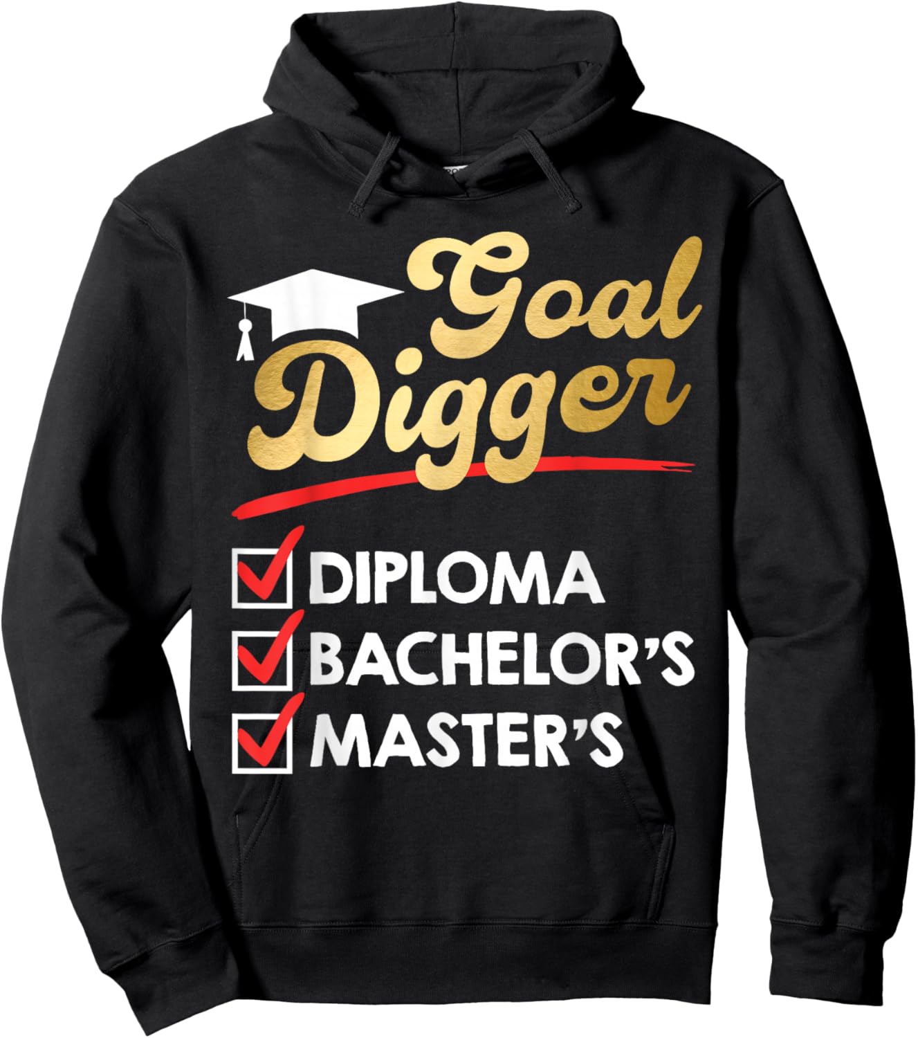 Master's Degree Goal Digger Diploma Bachelor's Master's Hoodie - Hoodie | Black