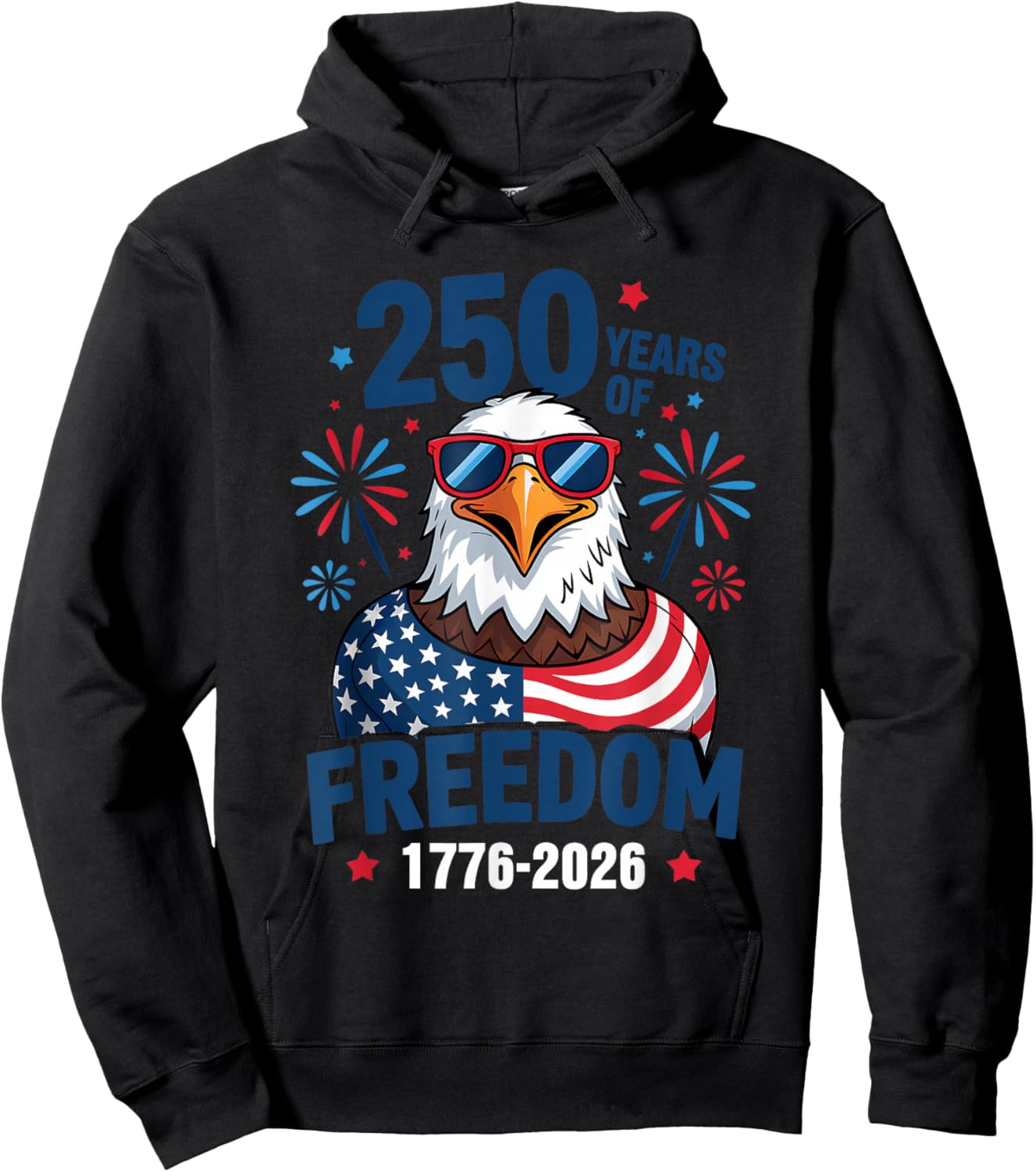 250 Years of Freedom 1776 2026 Patriotic Bald Eagle US Flag Hoodie - Hoodie | Black