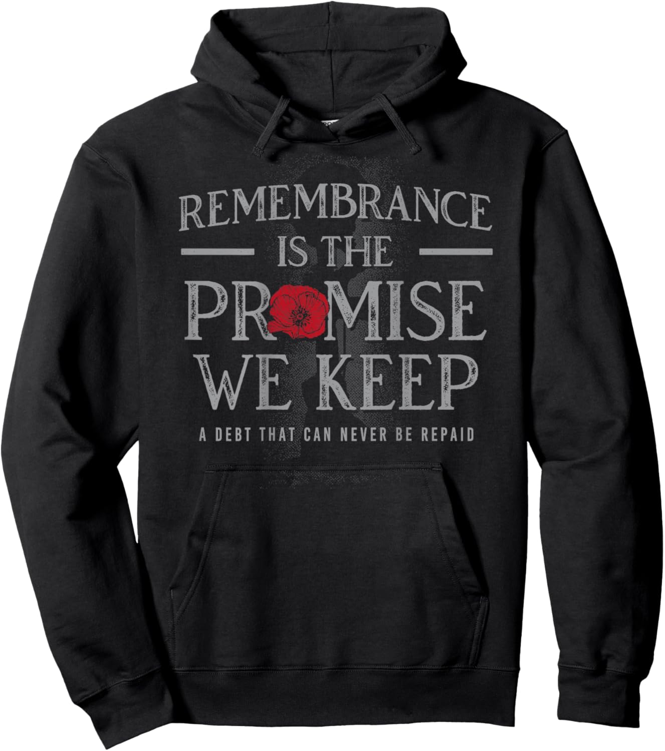 Remembrance is the Promise we Keep Hoodie - Hoodie | Black