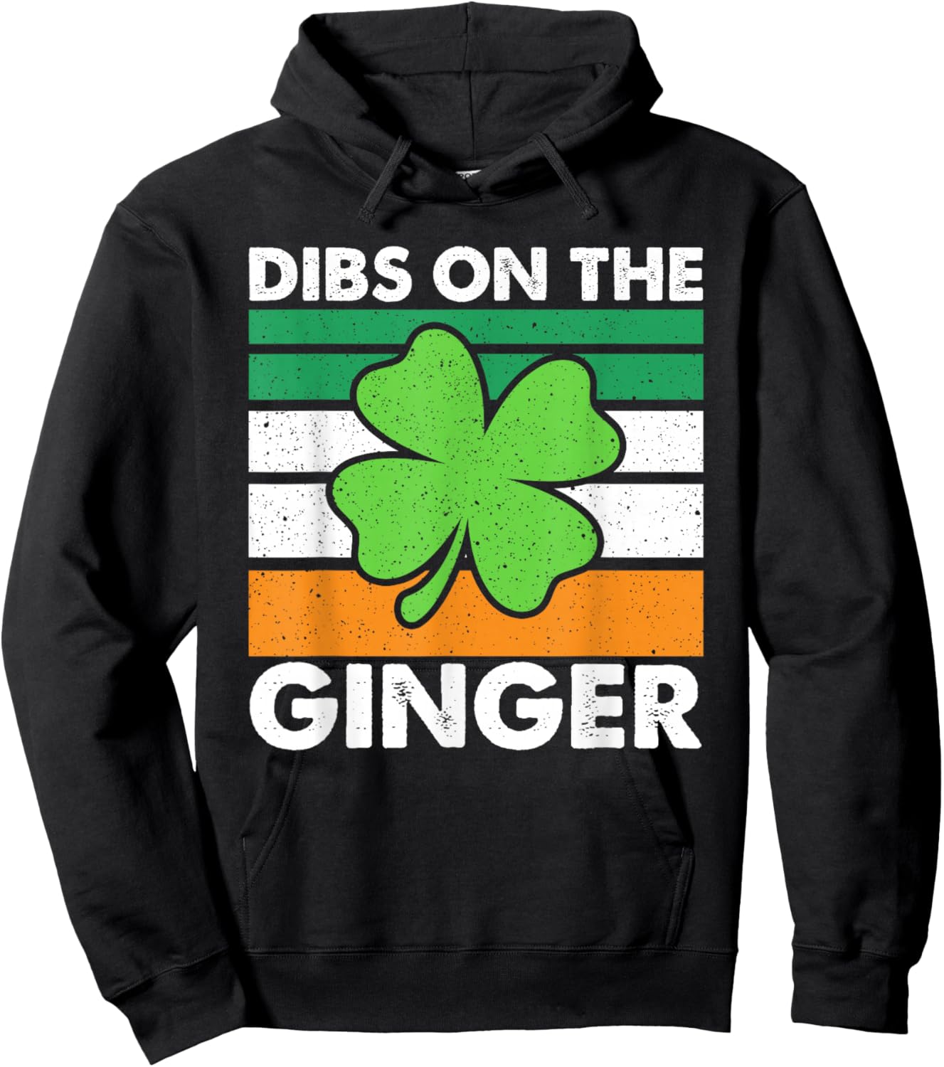 Dibs On The Ginger Funny St Patricks Day Men Women Hoodie - Hoodie | Black