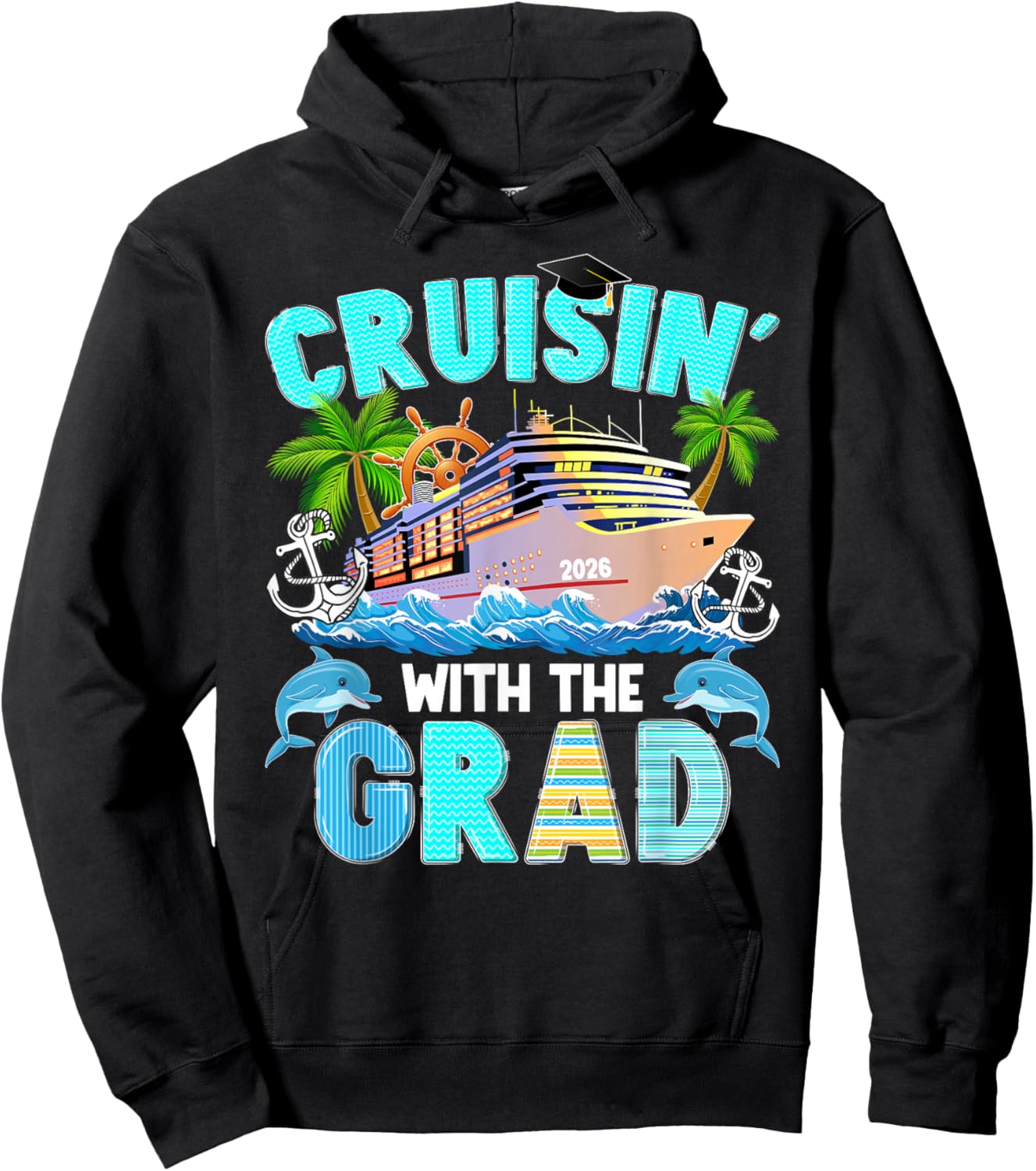 Cruising with The Grad 2026 Graduation Cruise Trip Graduate Hoodie - Hoodie | Black