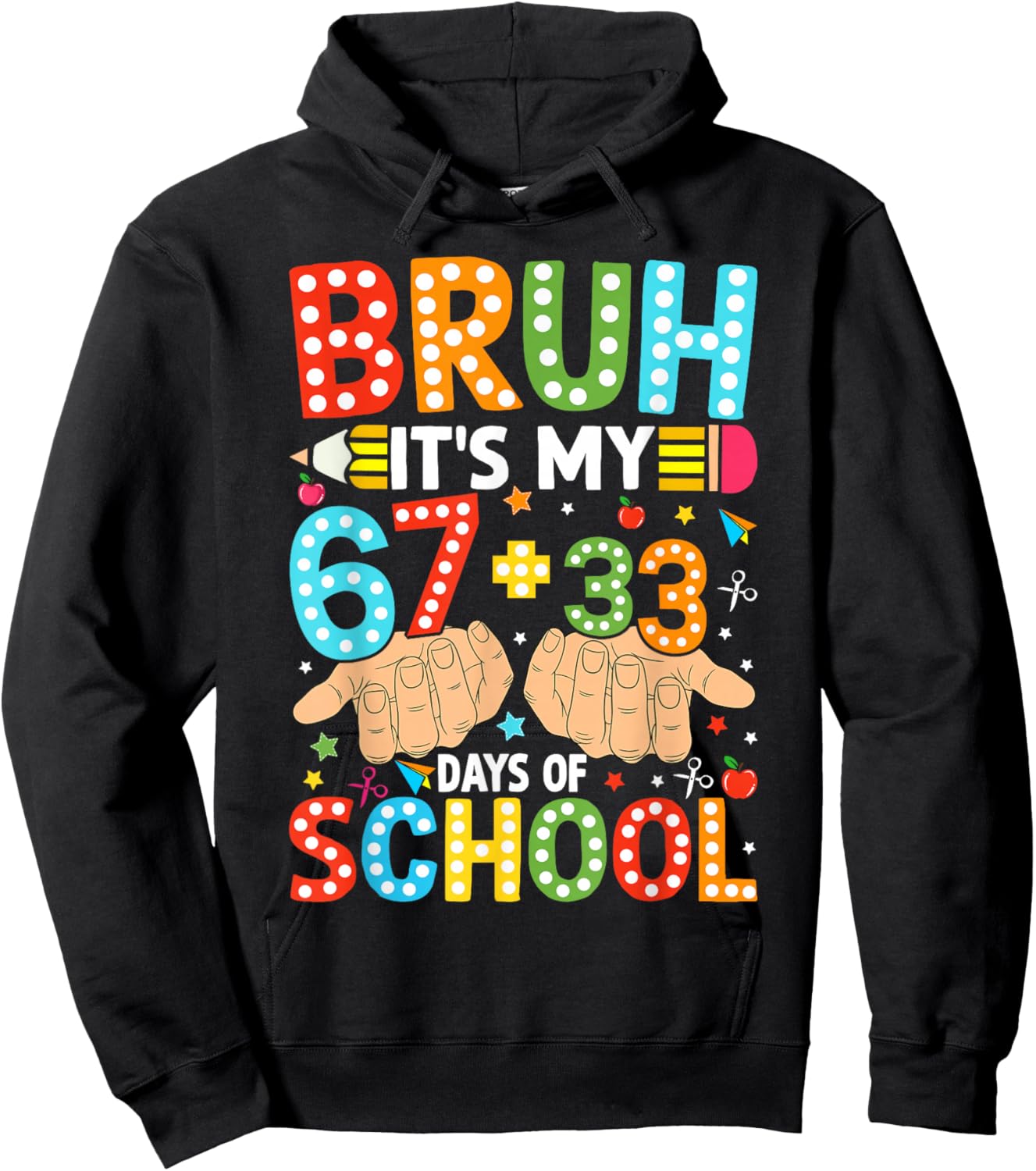 Bruh It's My 67 33 Days of School Kids Boys 100 Days Smarter Hoodie - Hoodie | Black