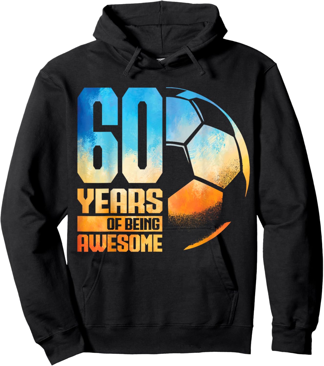 60th Birthday Man Woman Soccer Player Football 60 Years Old Hoodie - Hoodie | Black