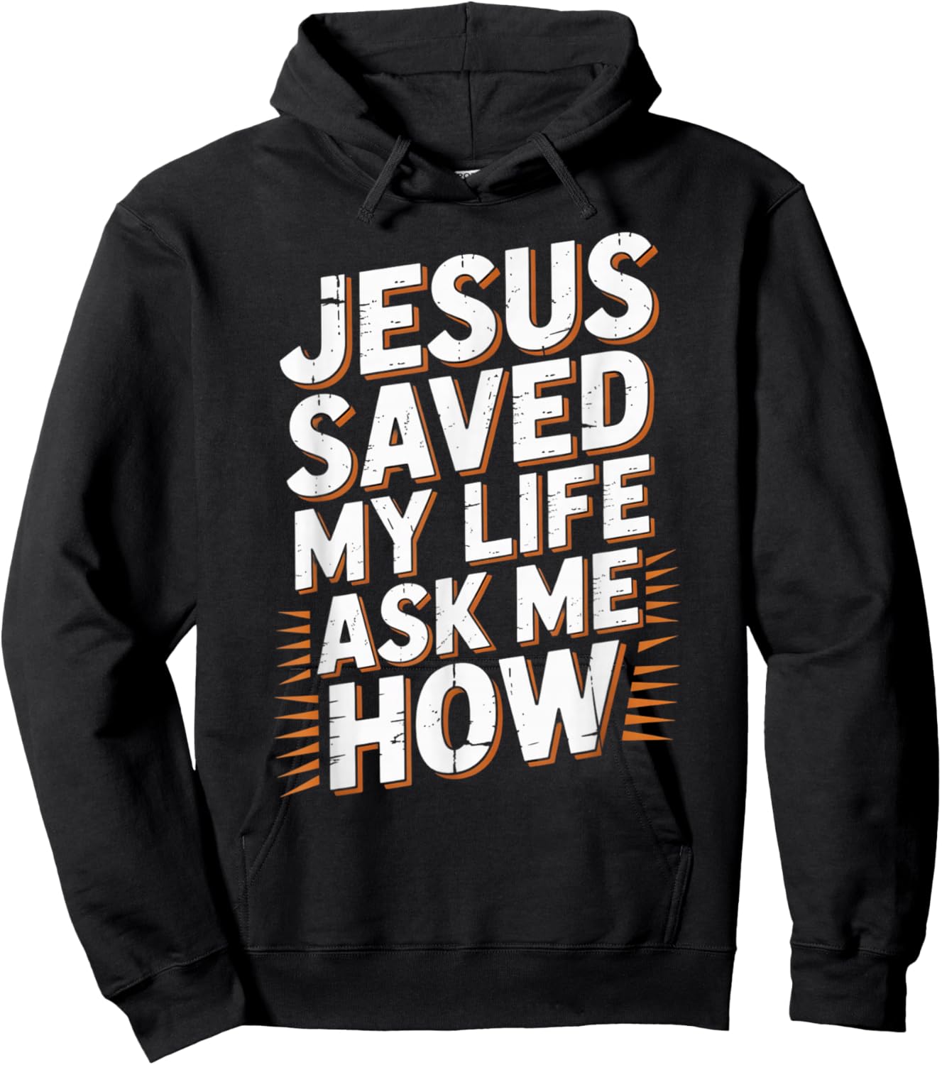 Jesus Saved My Life Ask Me How Hoodie - Hoodie | Black