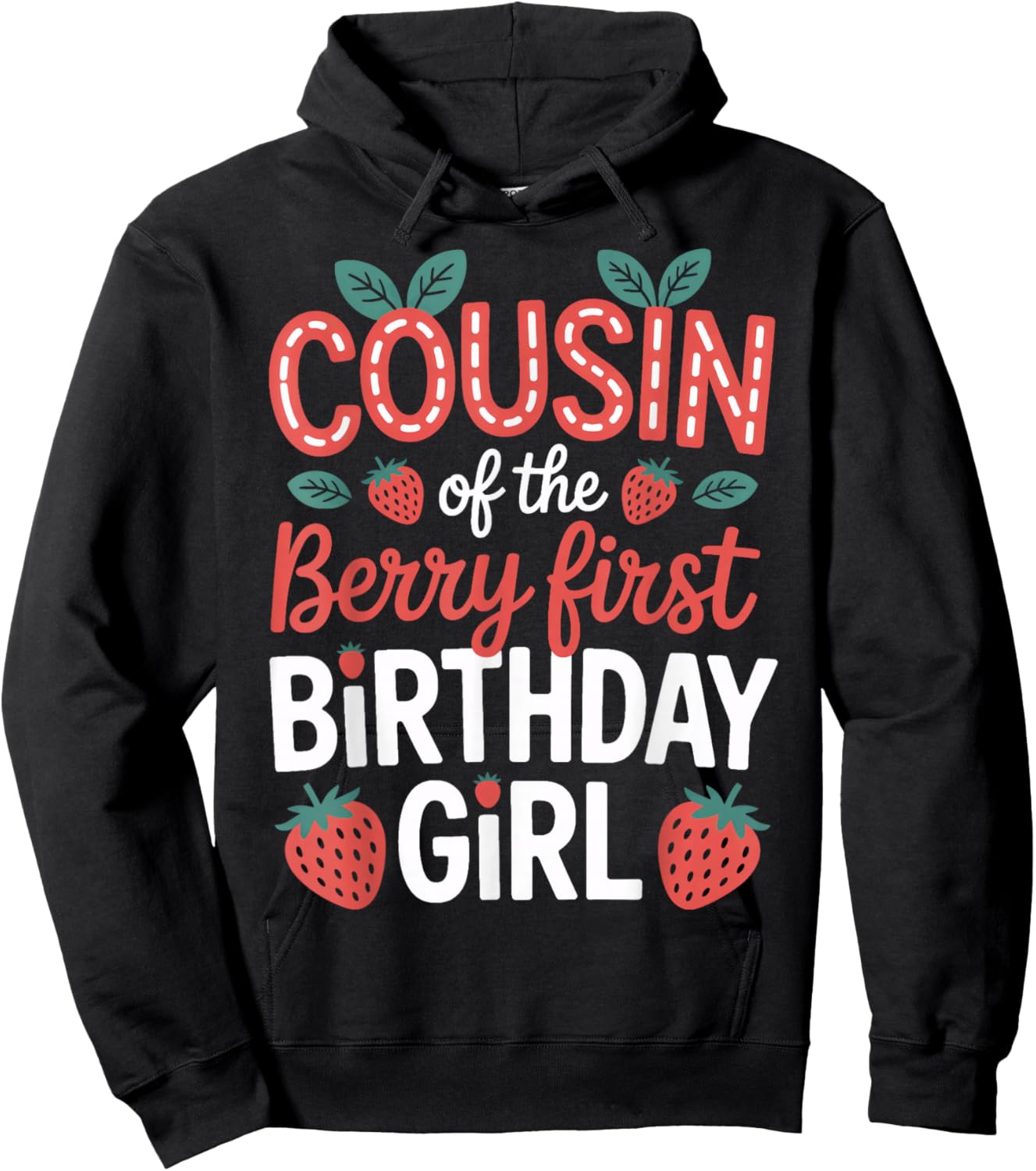 Strawberry Birthday Girl Cousin of The Berry First Party Hoodie - Hoodie | Black