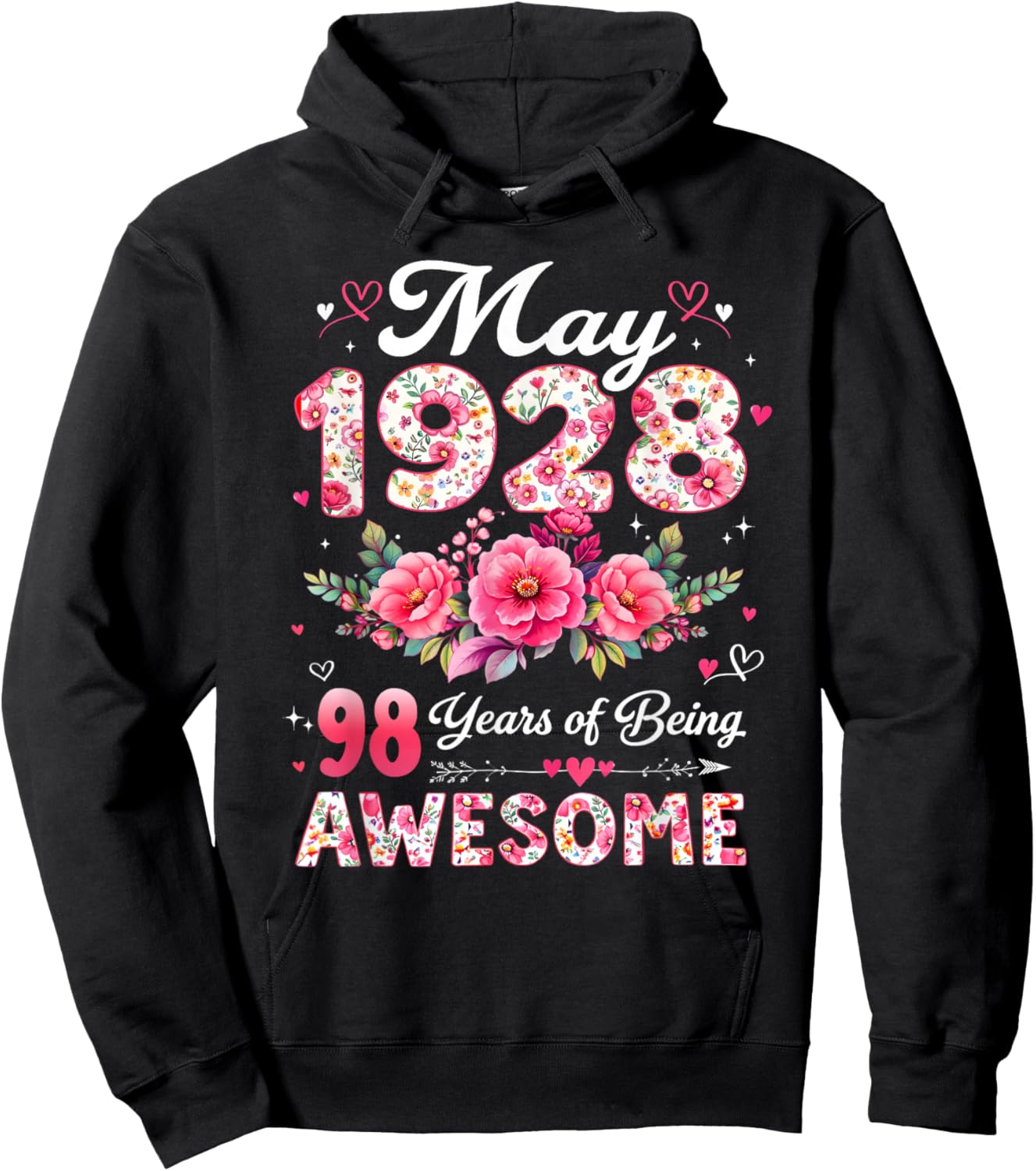 98 Year Old May 1928 Floral 98th Birthday Men Women Hoodie - Hoodie | Black