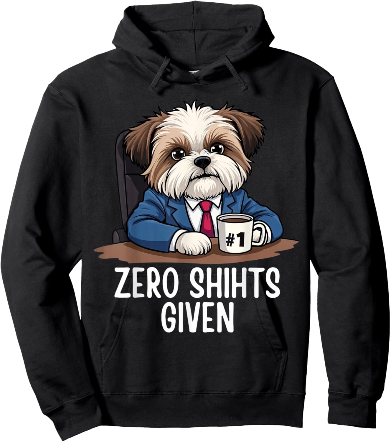 Zero Shihts Given Shih Tzu Dad Shih Tzu Mom Funny Shih Tzu Hoodie - Hoodie | Black