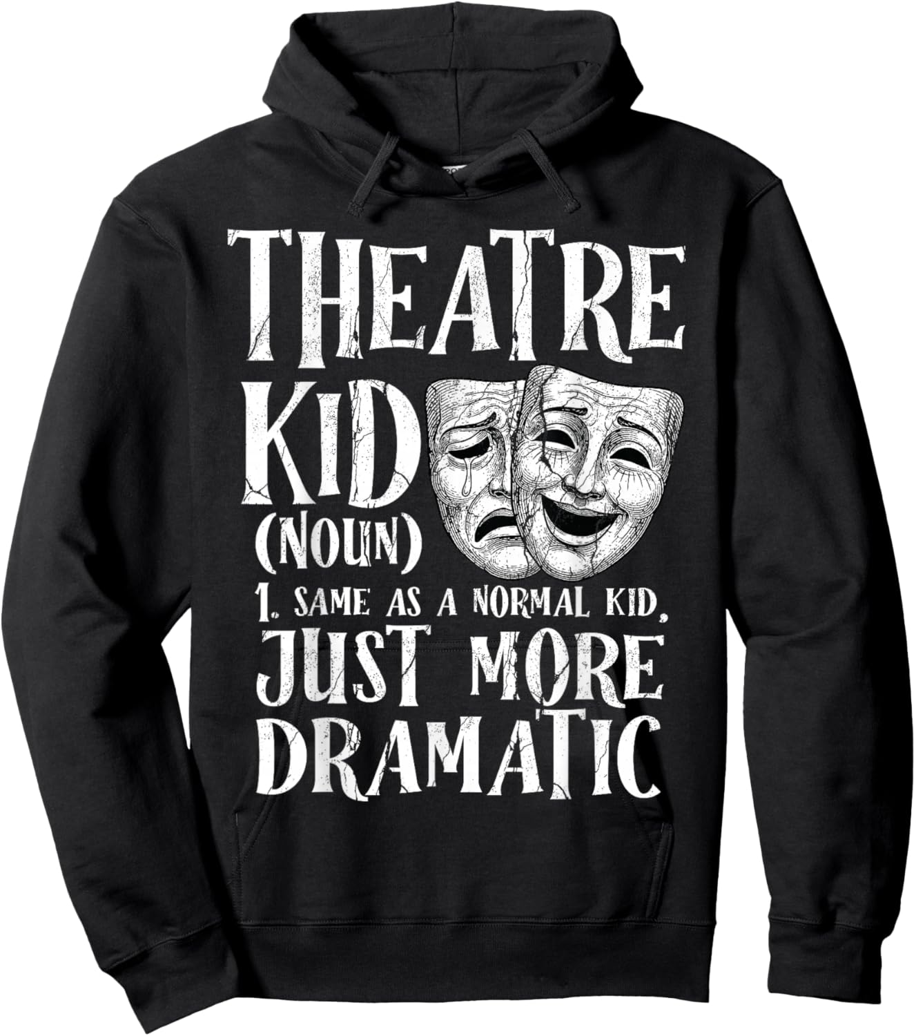 Theatre Kid Definition Funny Musical Drama Acting Theater Hoodie - Hoodie | Black