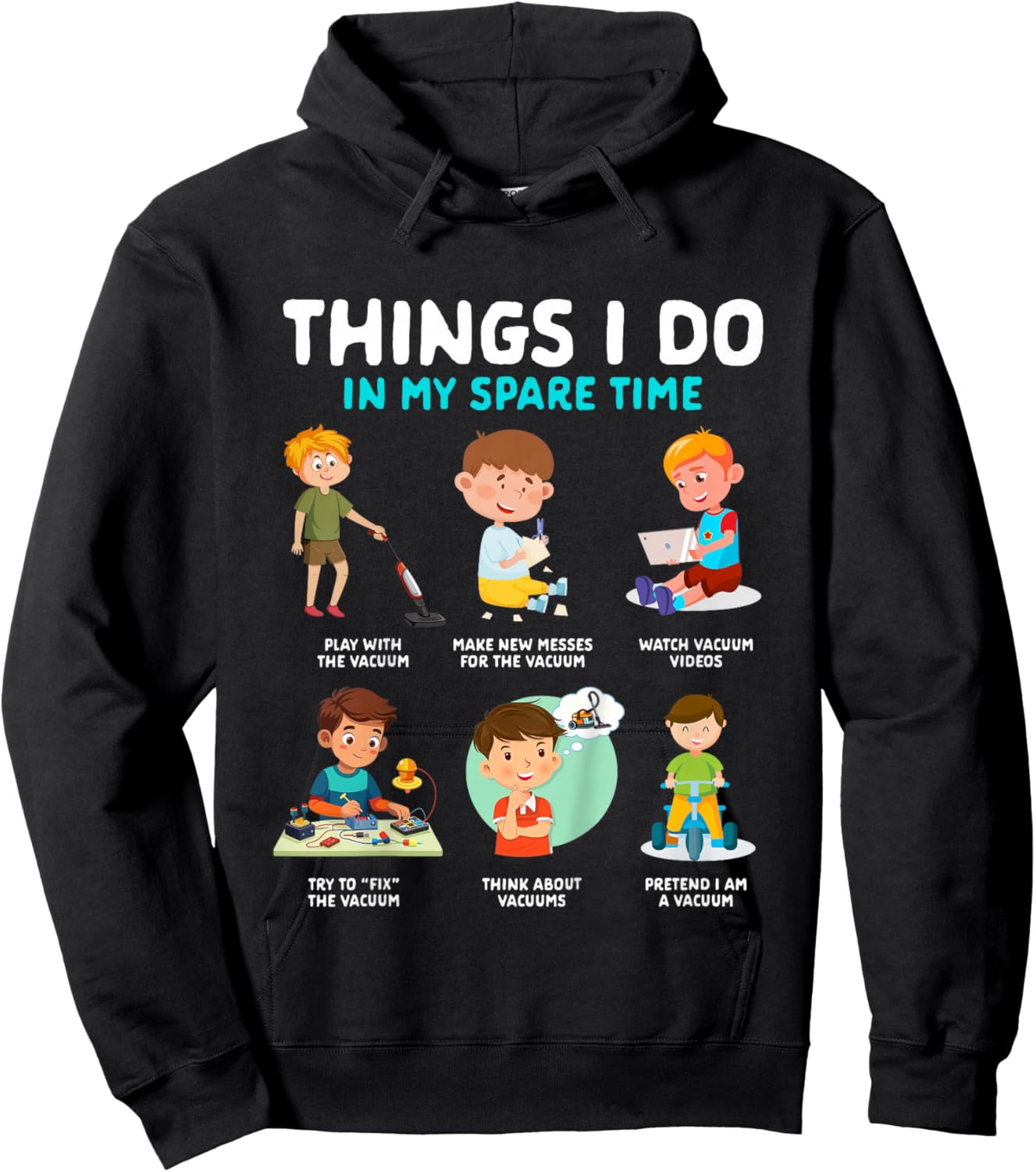 Kids Vacuum Lover Cleaner Cleaning Things I Do in My Spare Time Hoodie - Hoodie | Black