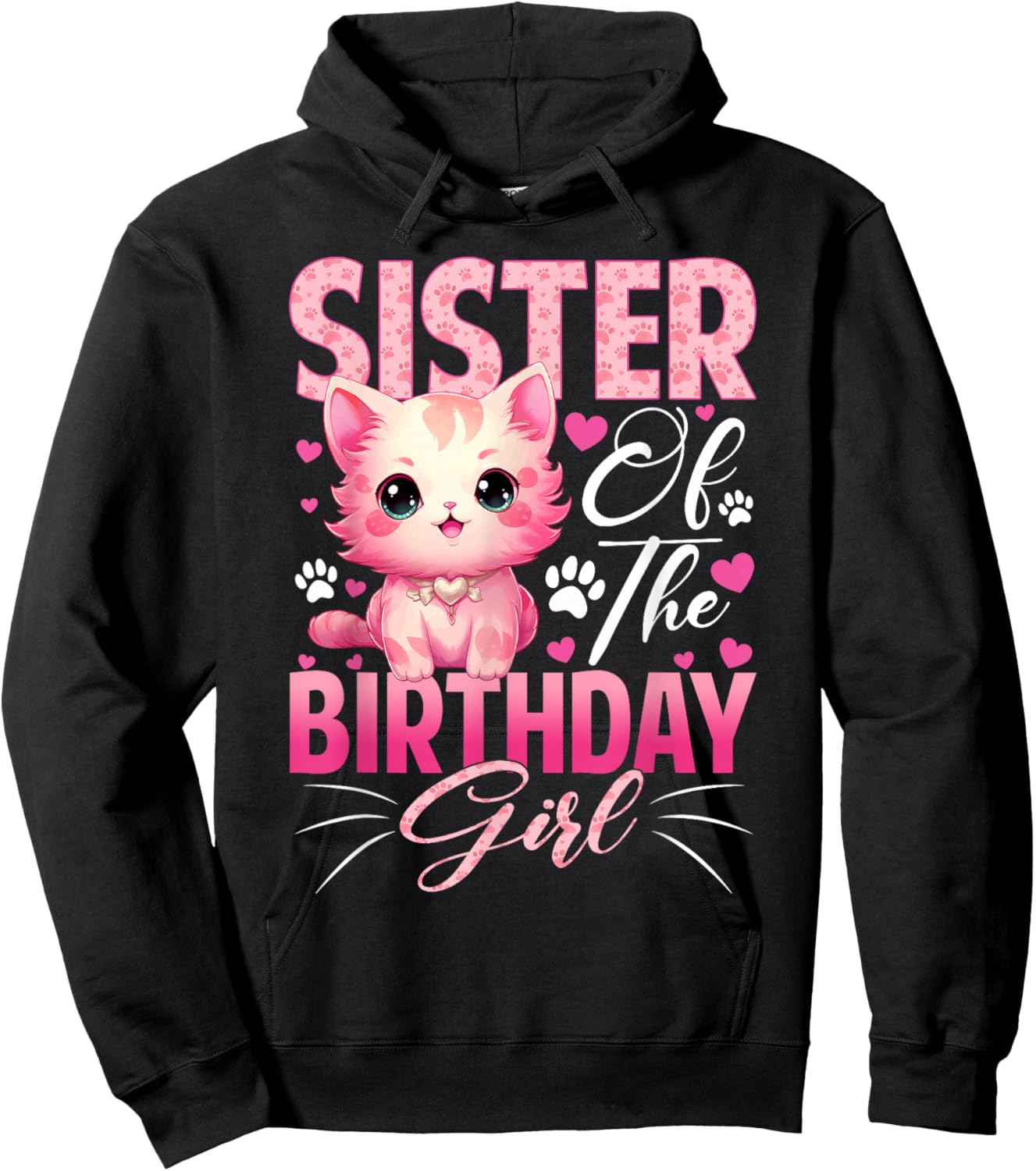 Sister of The Birthday Girl Cat Kitty Family Matching Hoodie - Hoodie | Black