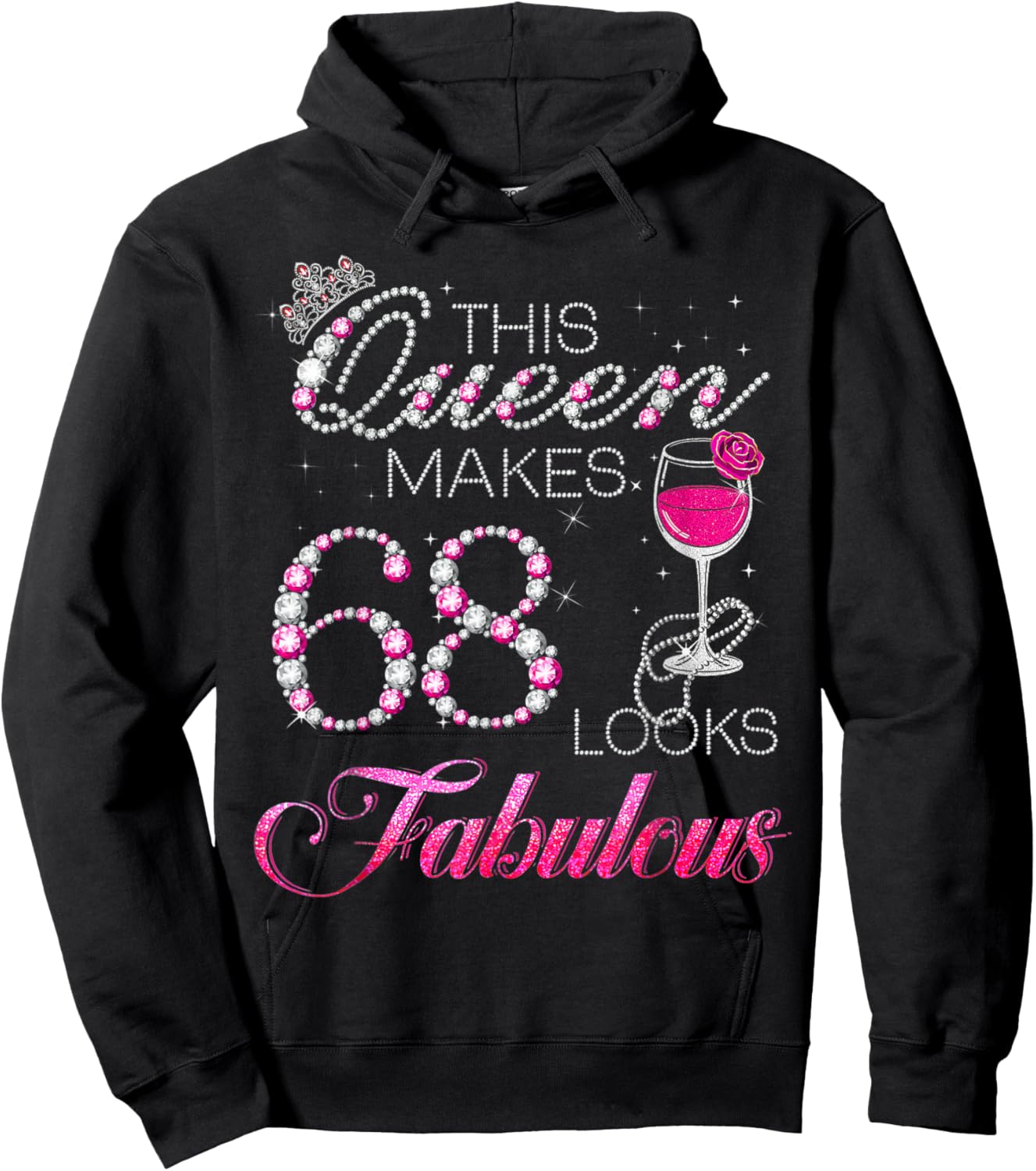 This Queen Makes 68 Look Fabulous 68th Queen Birthday Girls Hoodie - Hoodie | Black
