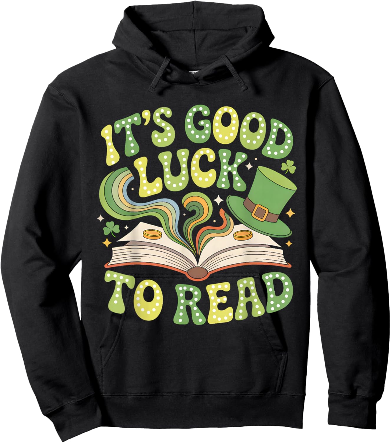 Groovy It's Good Luck to Read St Patrick's Day Book Lucky Hoodie - Hoodie | Black