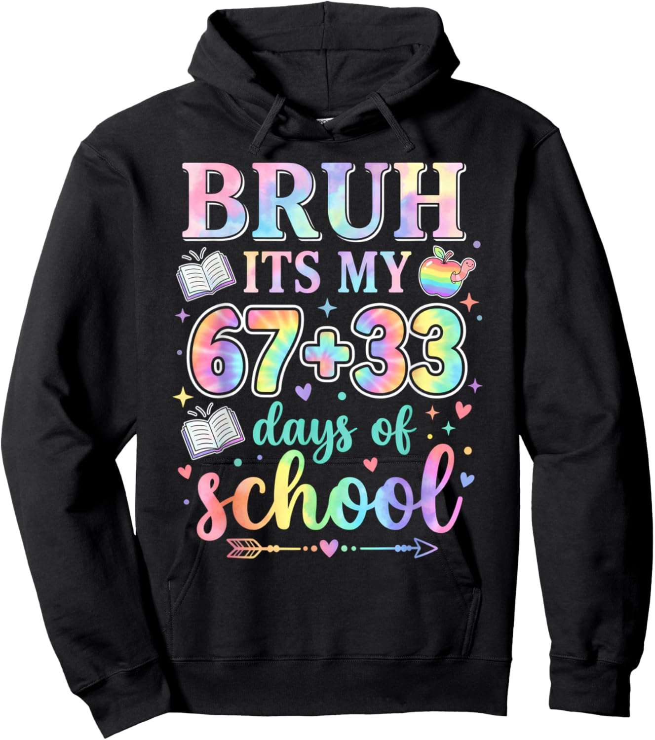 100 Days of School Bruh its My 67 33 Days of School Teacher Hoodie - Hoodie | Black