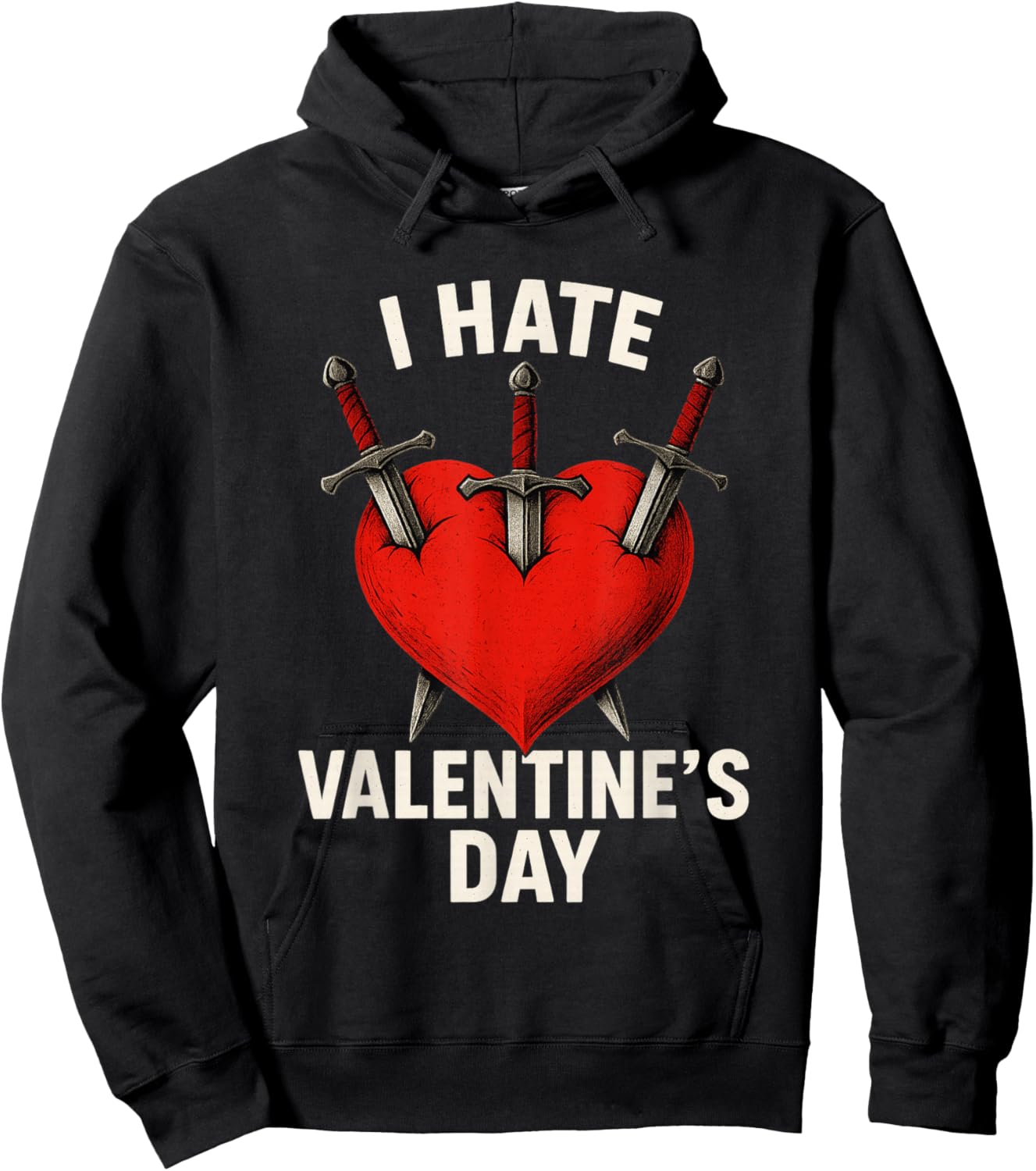 Valentines Hater I Hate Valentine's Day 14 February Hoodie - Hoodie | Black