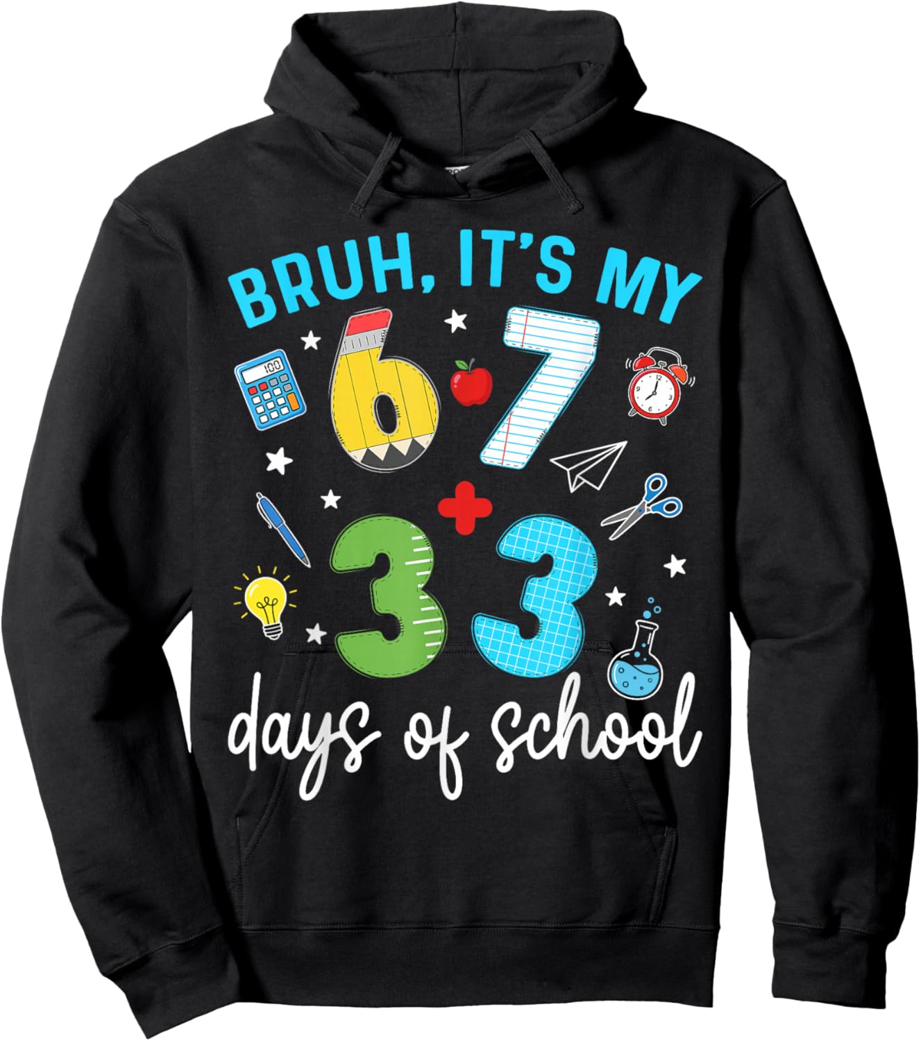Bruh It's My 67 33 Days of School 100th Day Funny Meme Kids Hoodie - Hoodie | Black