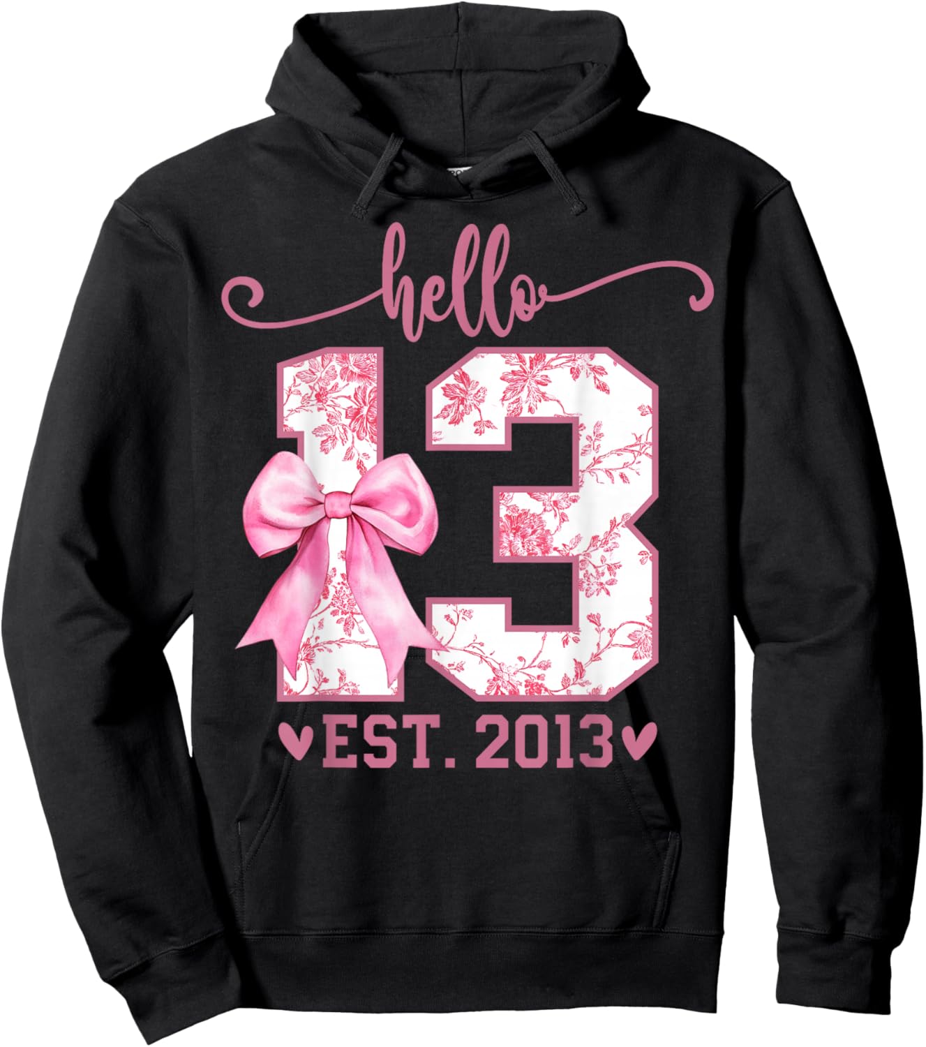 Hello Thirteen EST 2013 13th Birthday Coquette 13 Year Girl Hoodie - Hoodie | Black