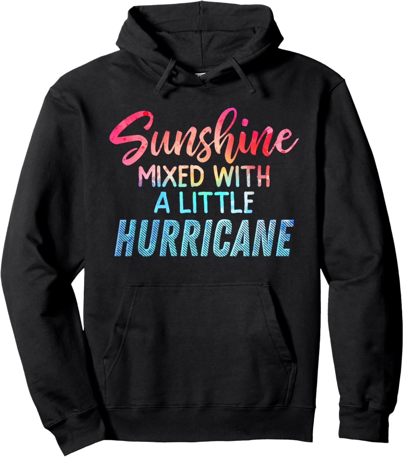 Sunshine Mixed with a Little Hurricane Inspirational Message Hoodie - Hoodie | Black