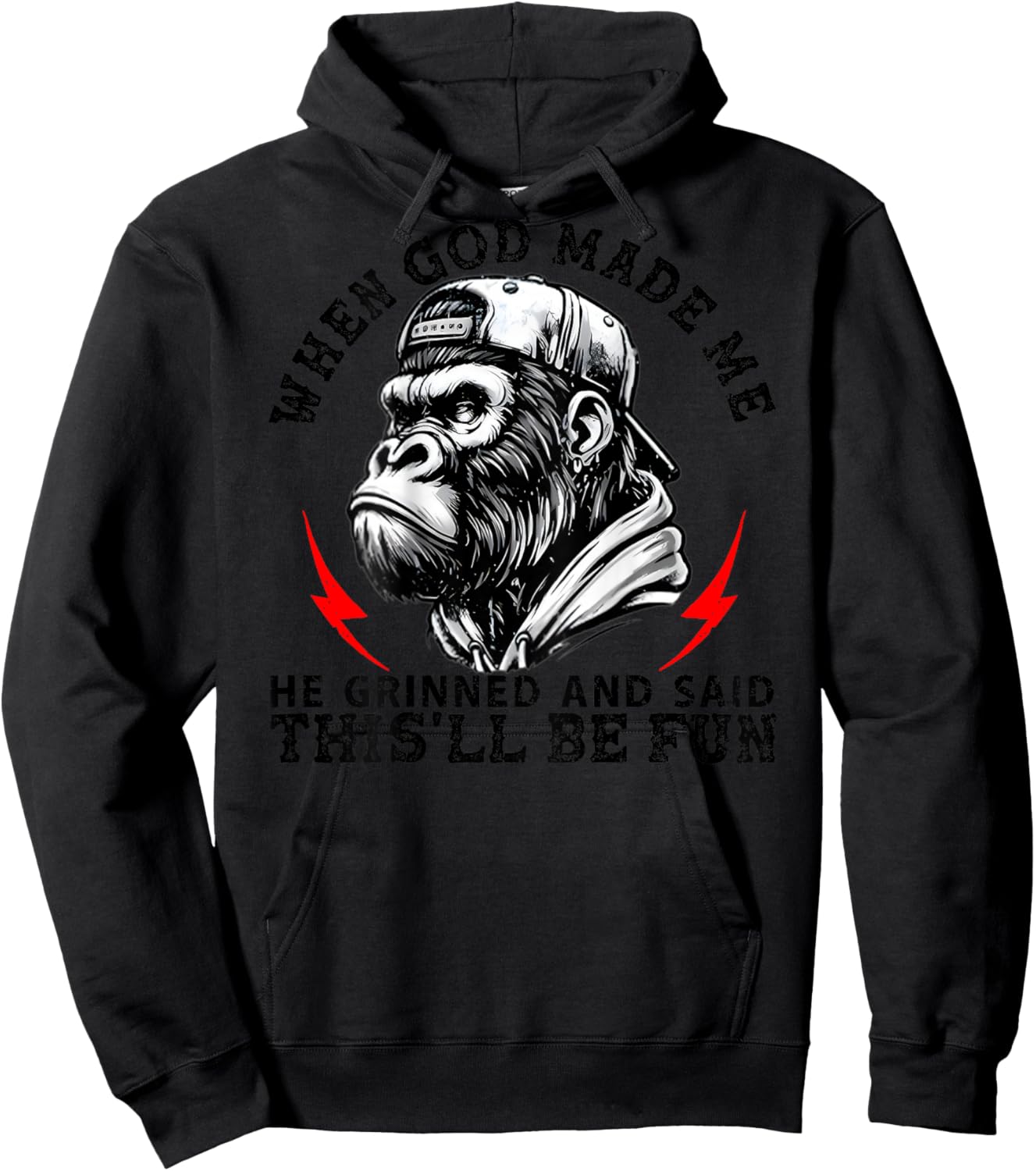 When God Made Me He Grinned and Said This'll Be Fun Monkey Hoodie - Hoodie | Black
