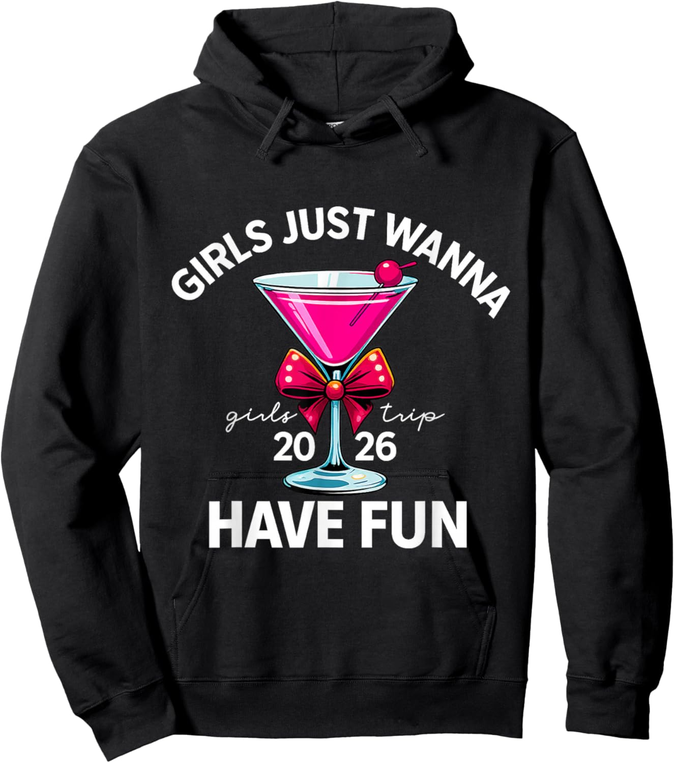 Girls Just Wanna Have Fun Girls Trip 2026 Hoodie - Hoodie | Black